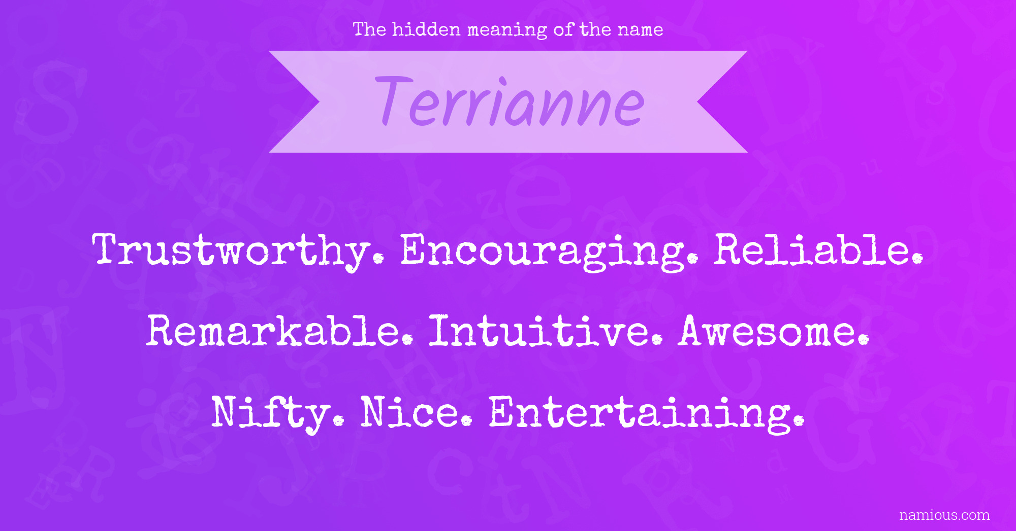 The hidden meaning of the name Terrianne