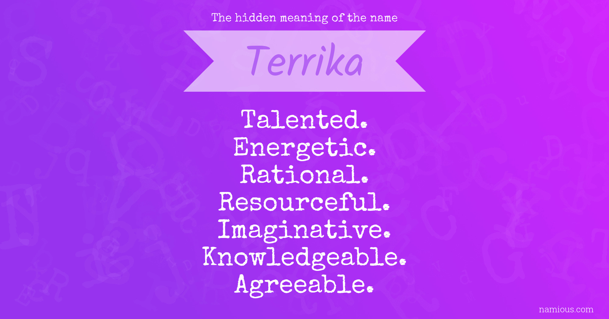 The hidden meaning of the name Terrika