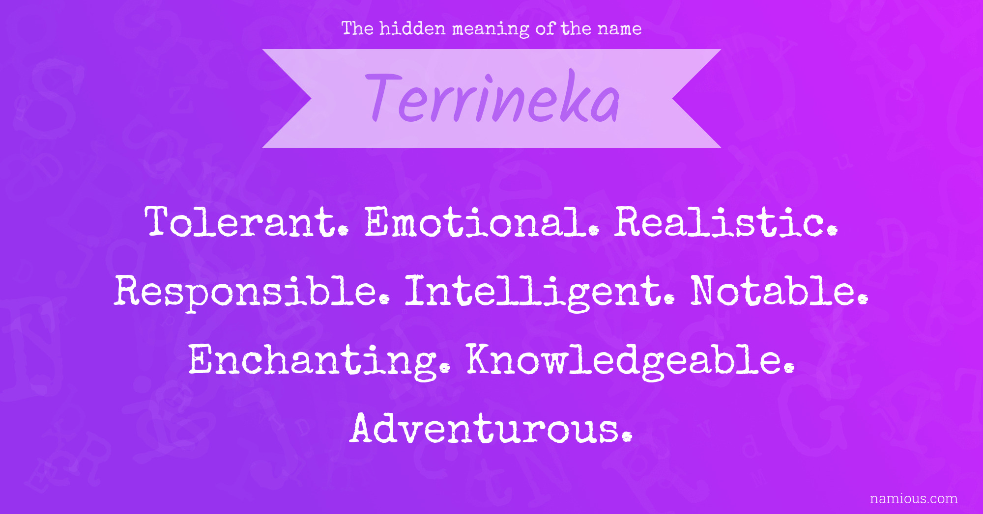 The hidden meaning of the name Terrineka