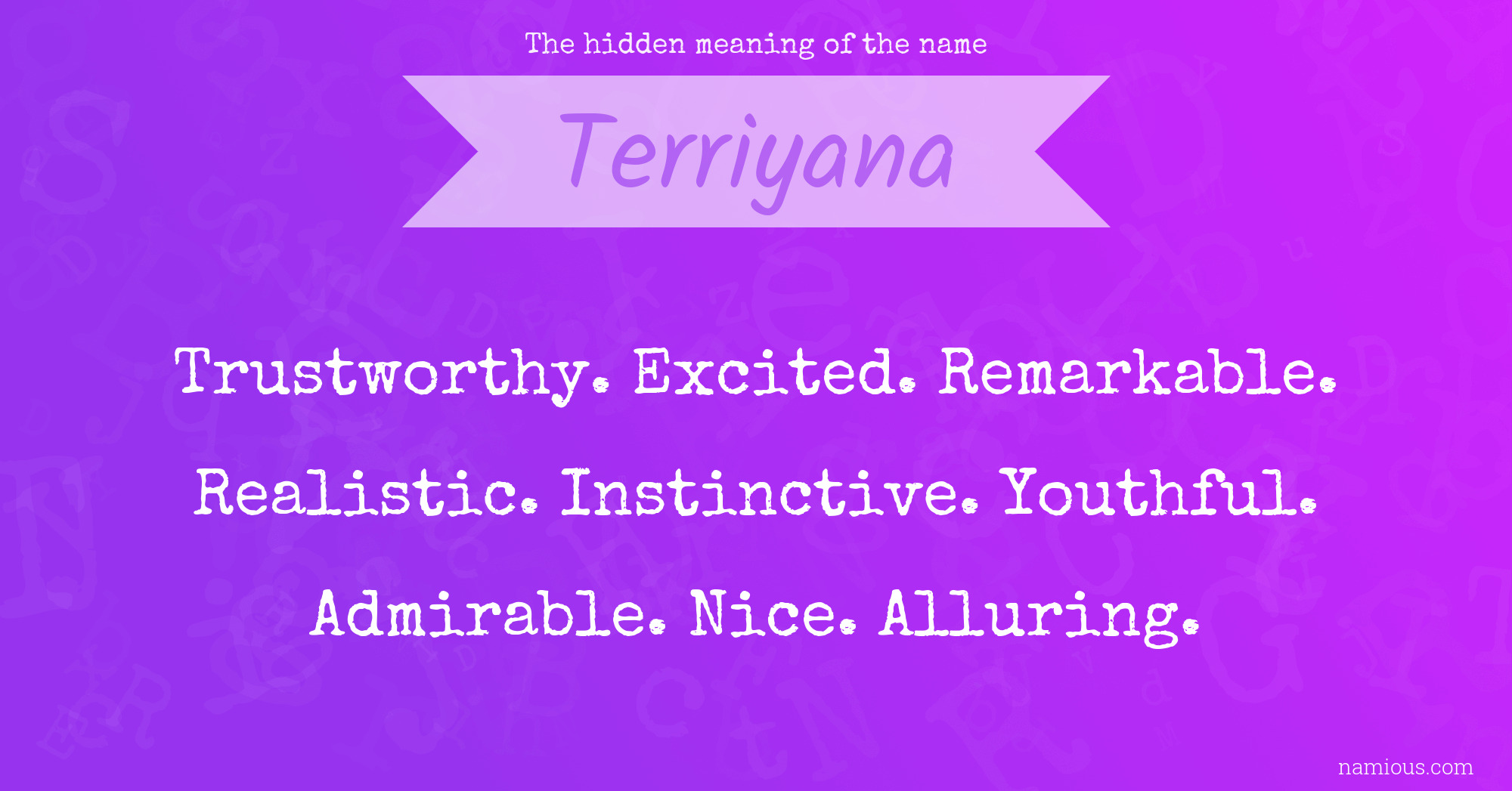 The hidden meaning of the name Terriyana