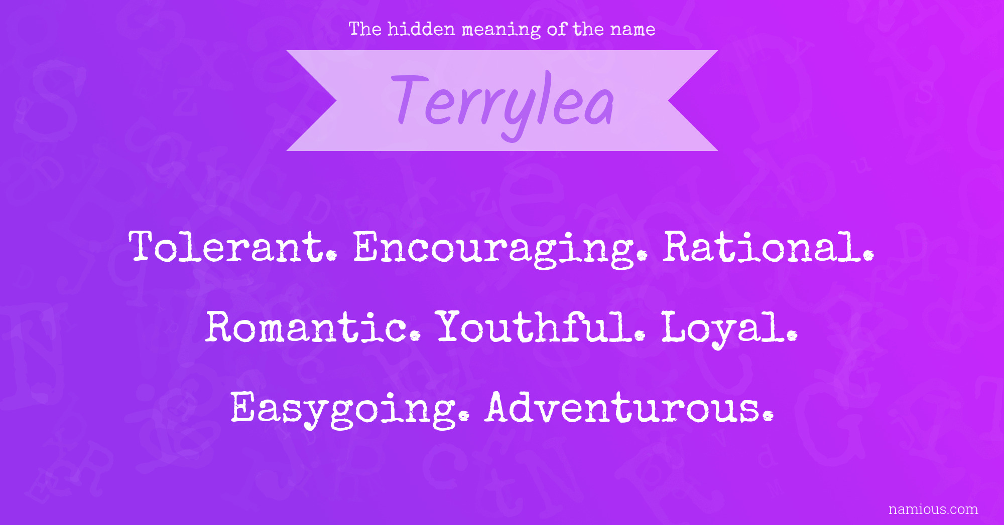 The hidden meaning of the name Terrylea