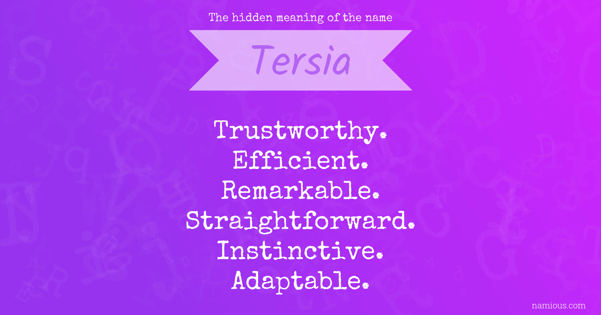 The hidden meaning of the name Tersia