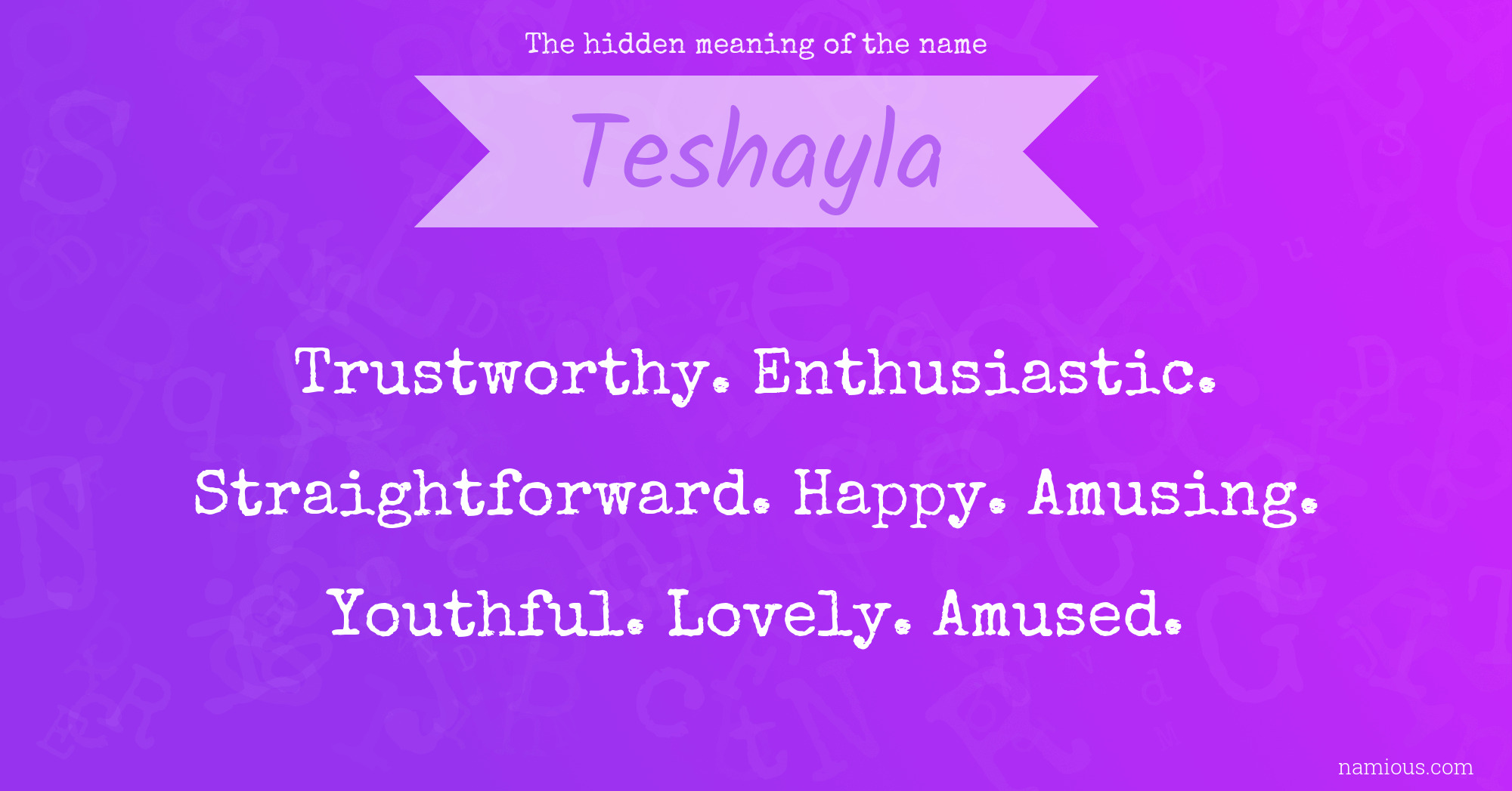 The hidden meaning of the name Teshayla