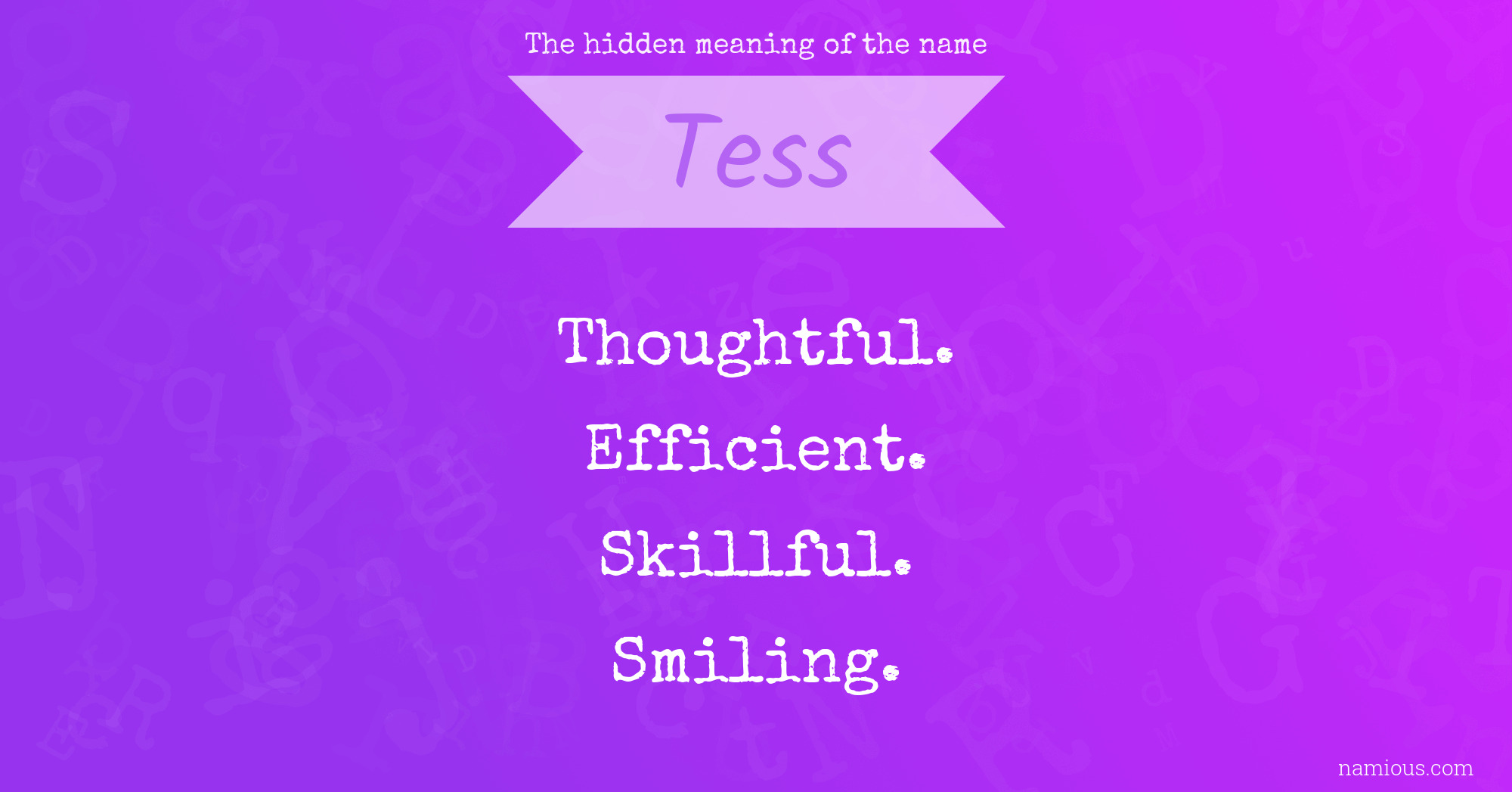 The hidden meaning of the name Tess