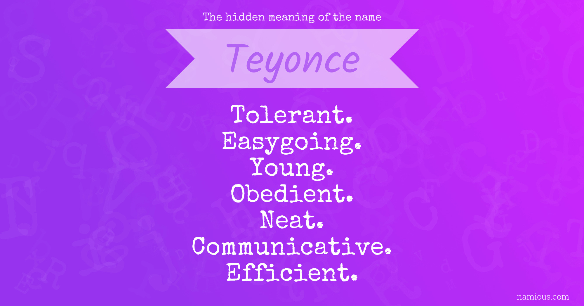 The hidden meaning of the name Teyonce