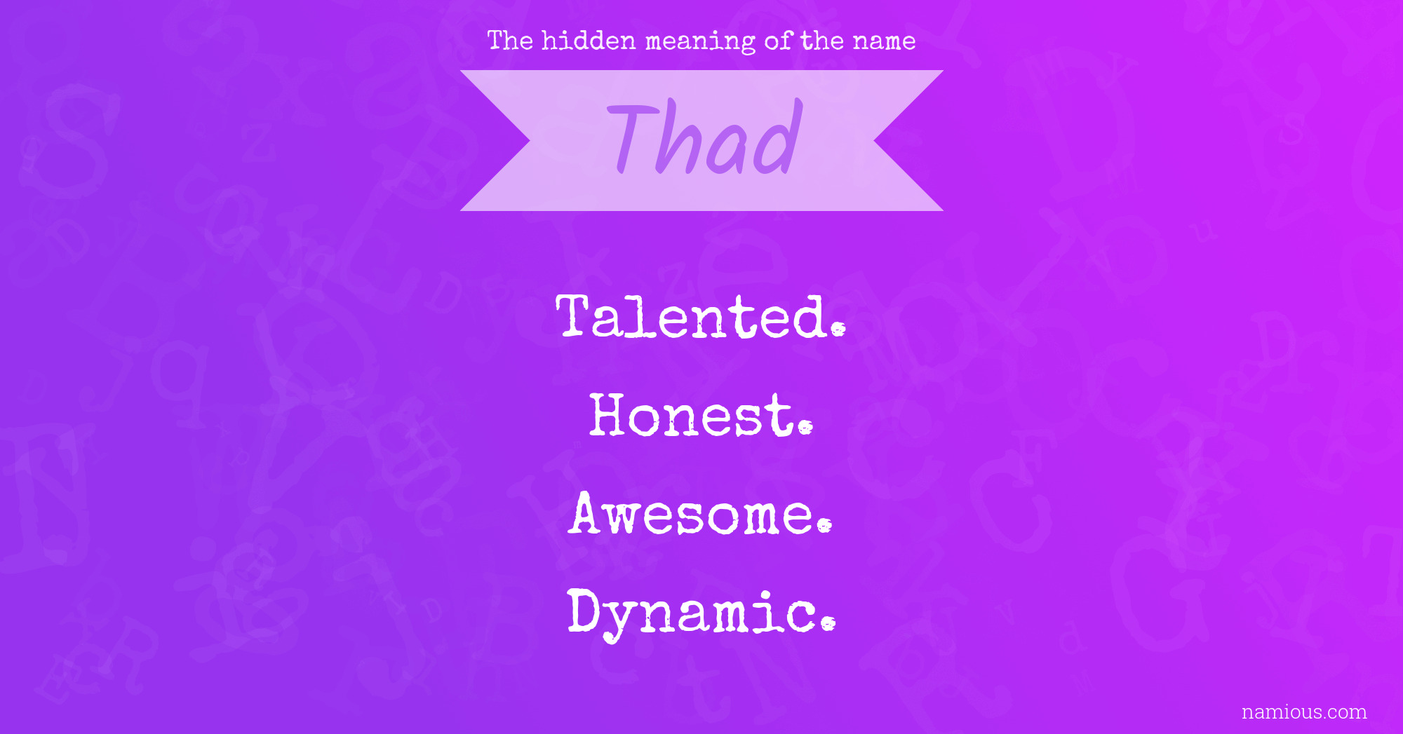 The hidden meaning of the name Thad