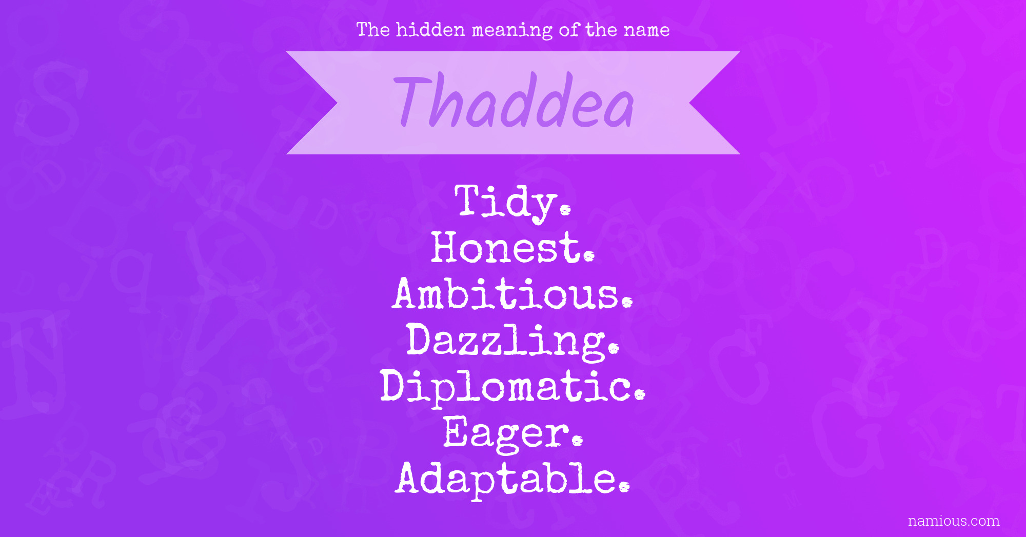 The hidden meaning of the name Thaddea