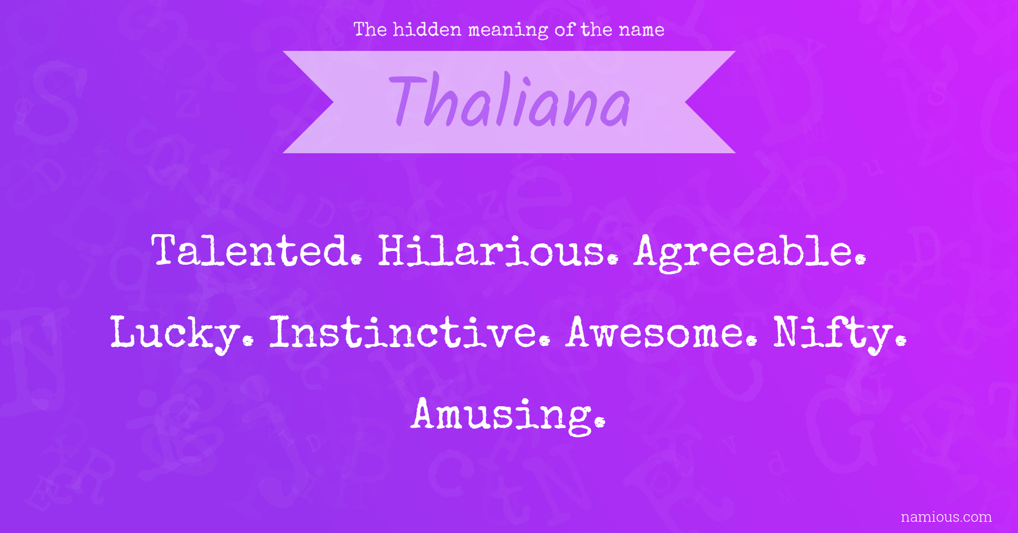 The hidden meaning of the name Thaliana