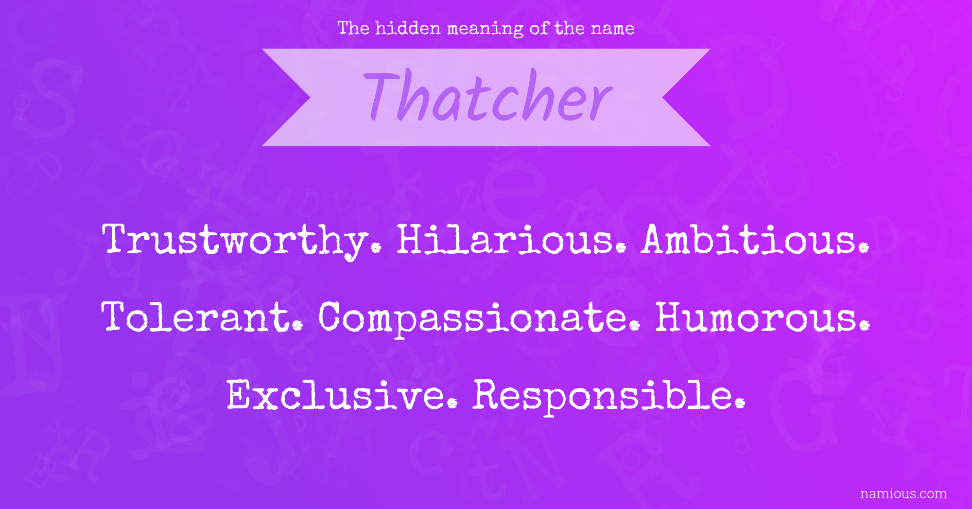 The hidden meaning of the name Thatcher