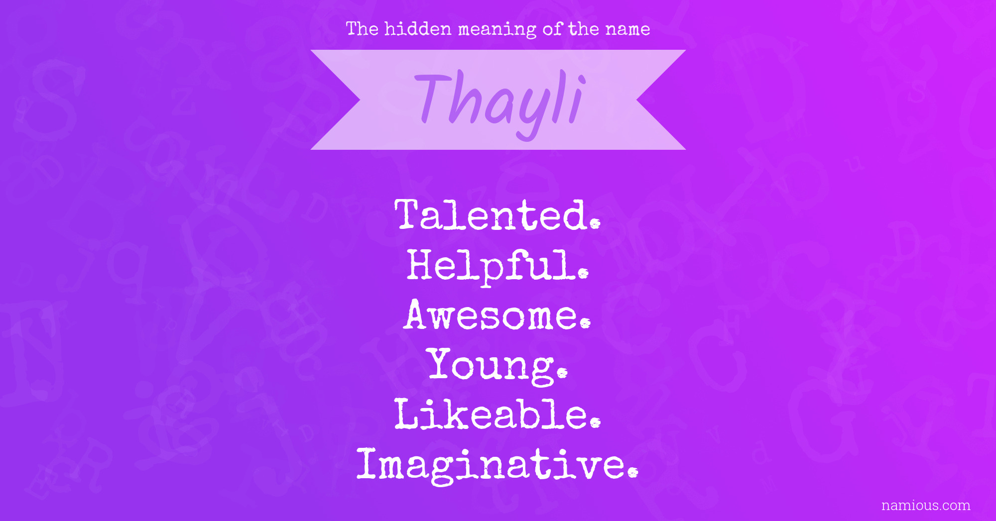 The hidden meaning of the name Thayli