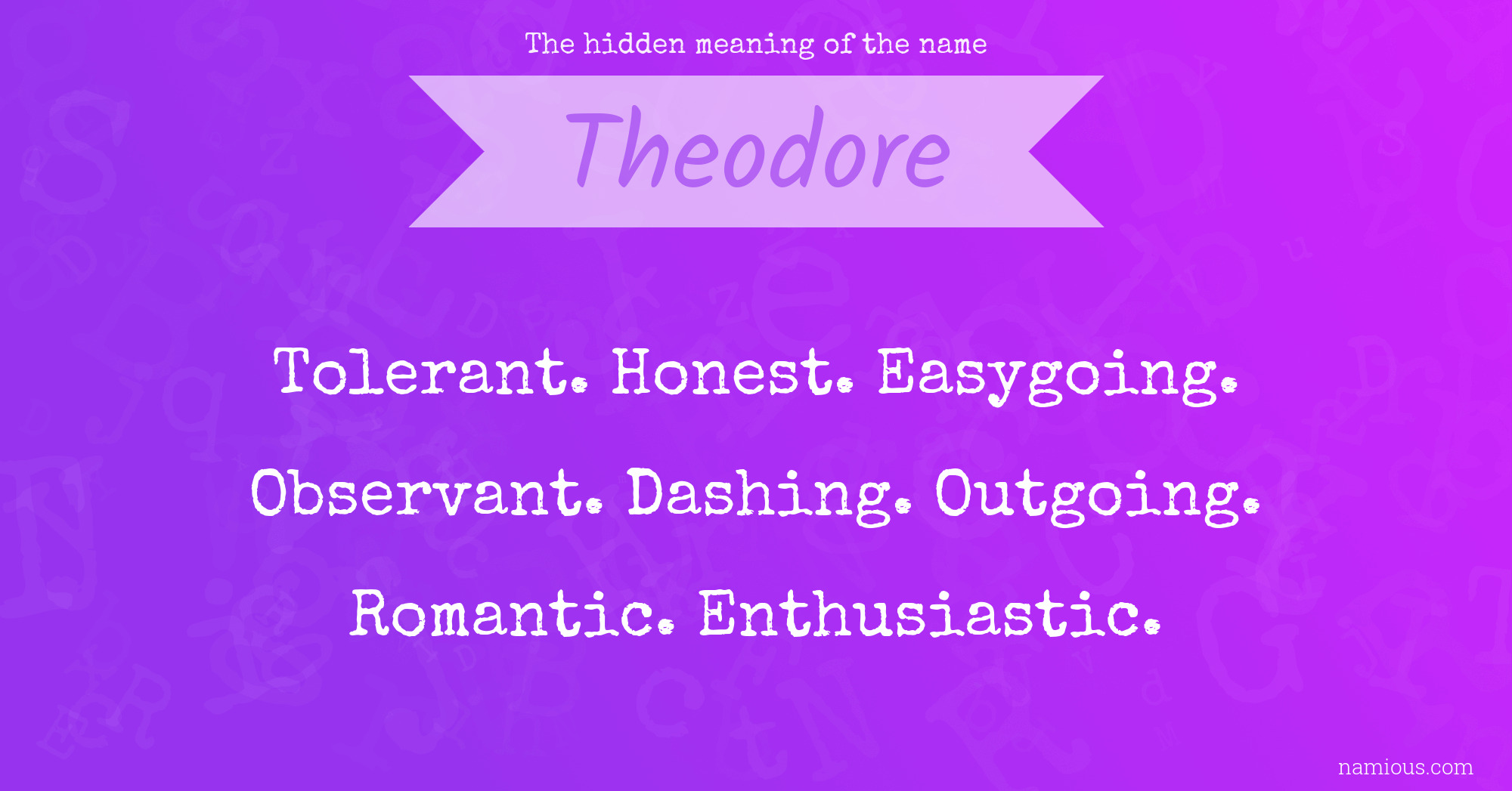 The hidden meaning of the name Theodore