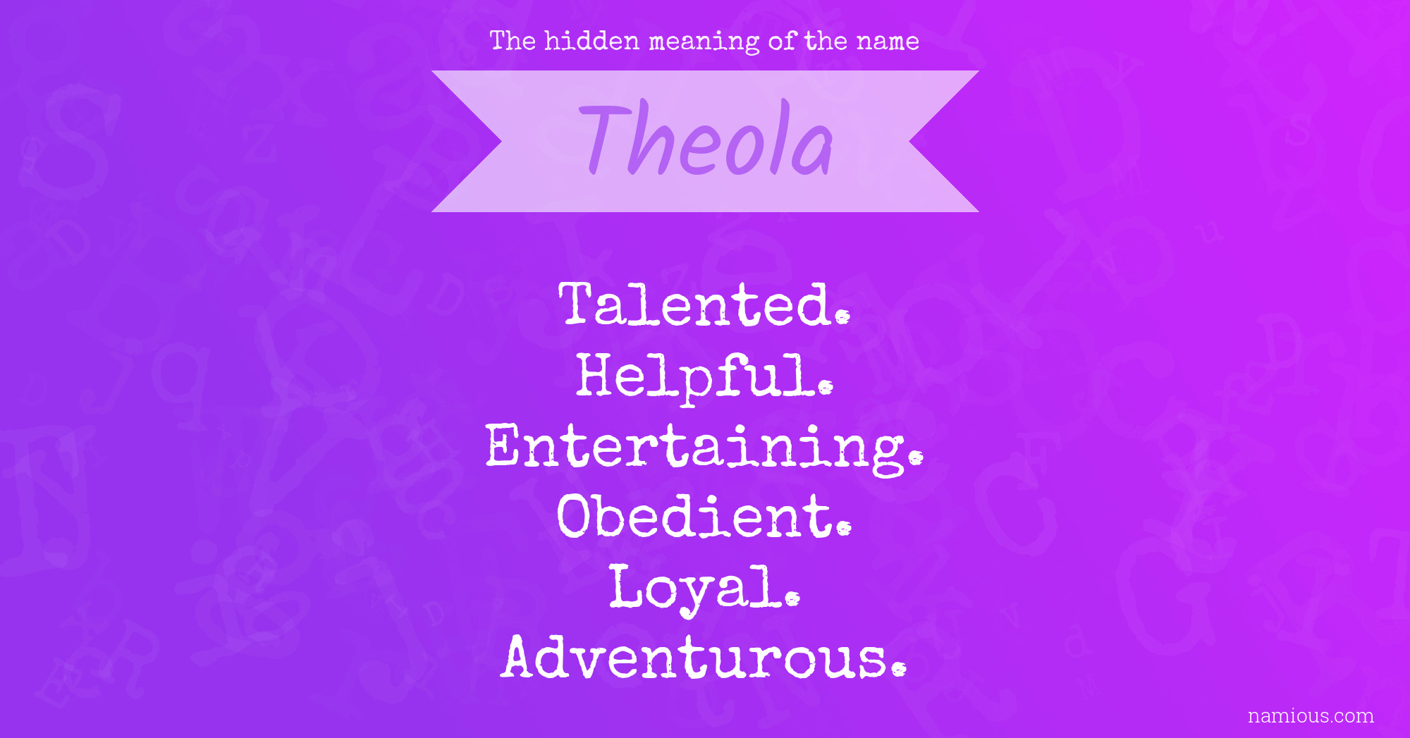 The hidden meaning of the name Theola