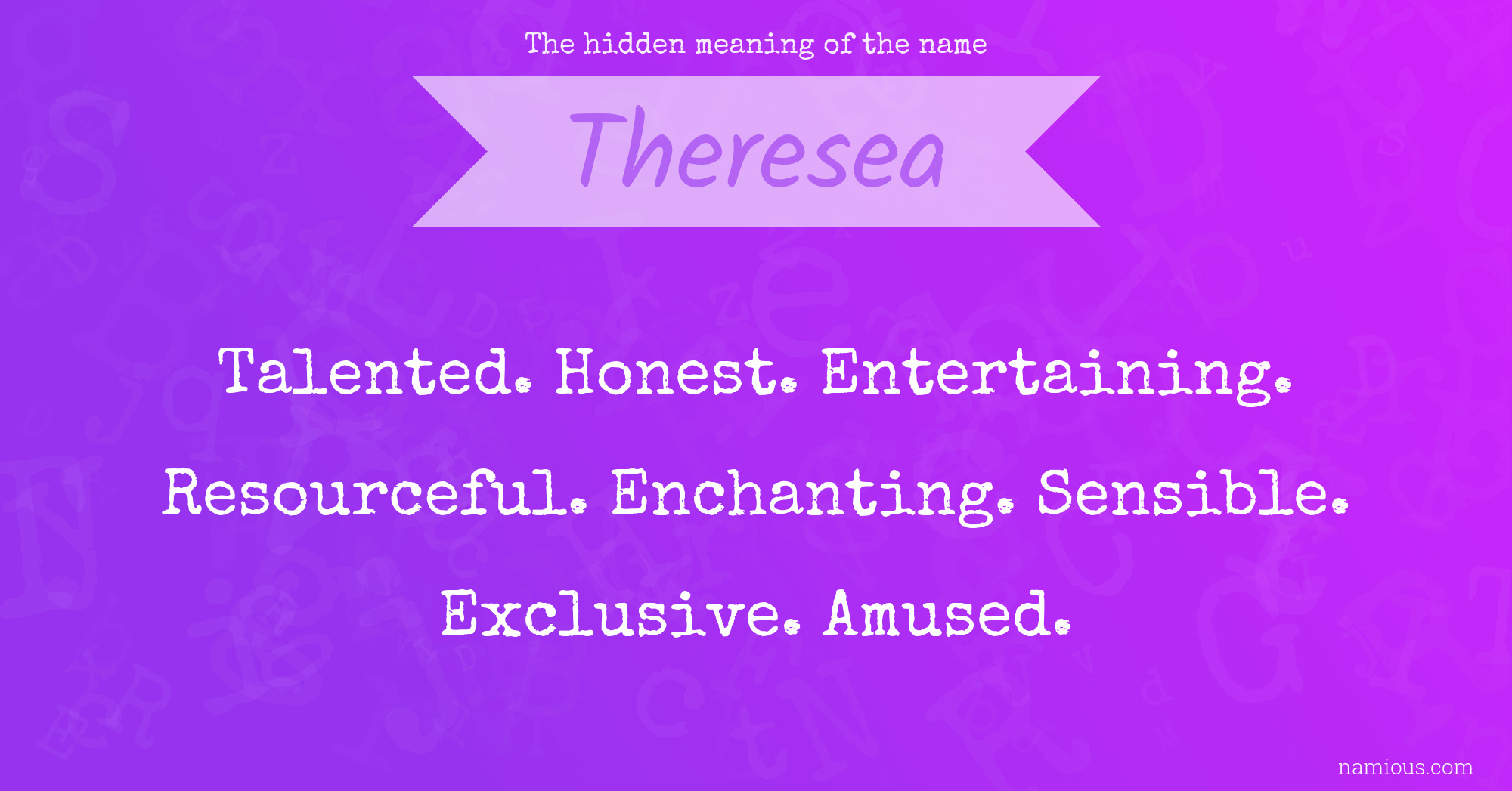 The hidden meaning of the name Theresea