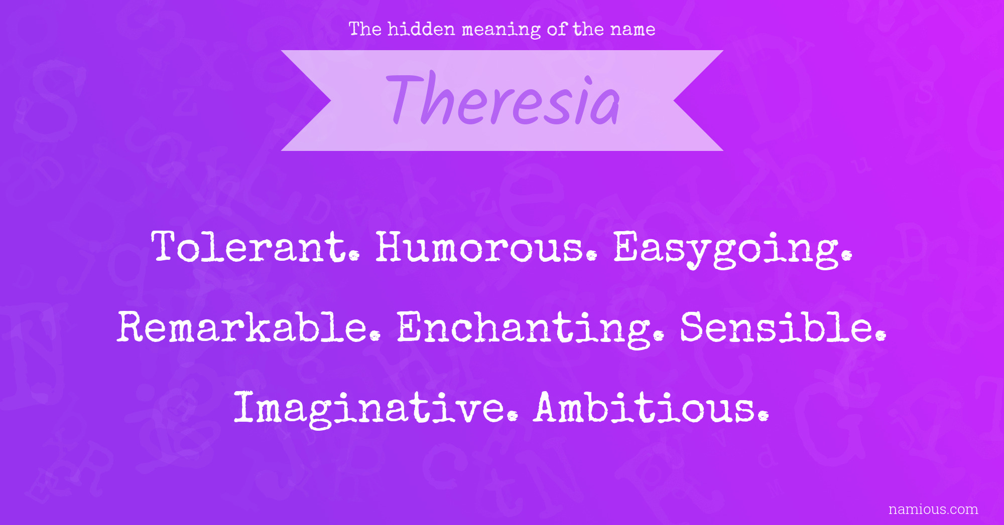 The hidden meaning of the name Theresia