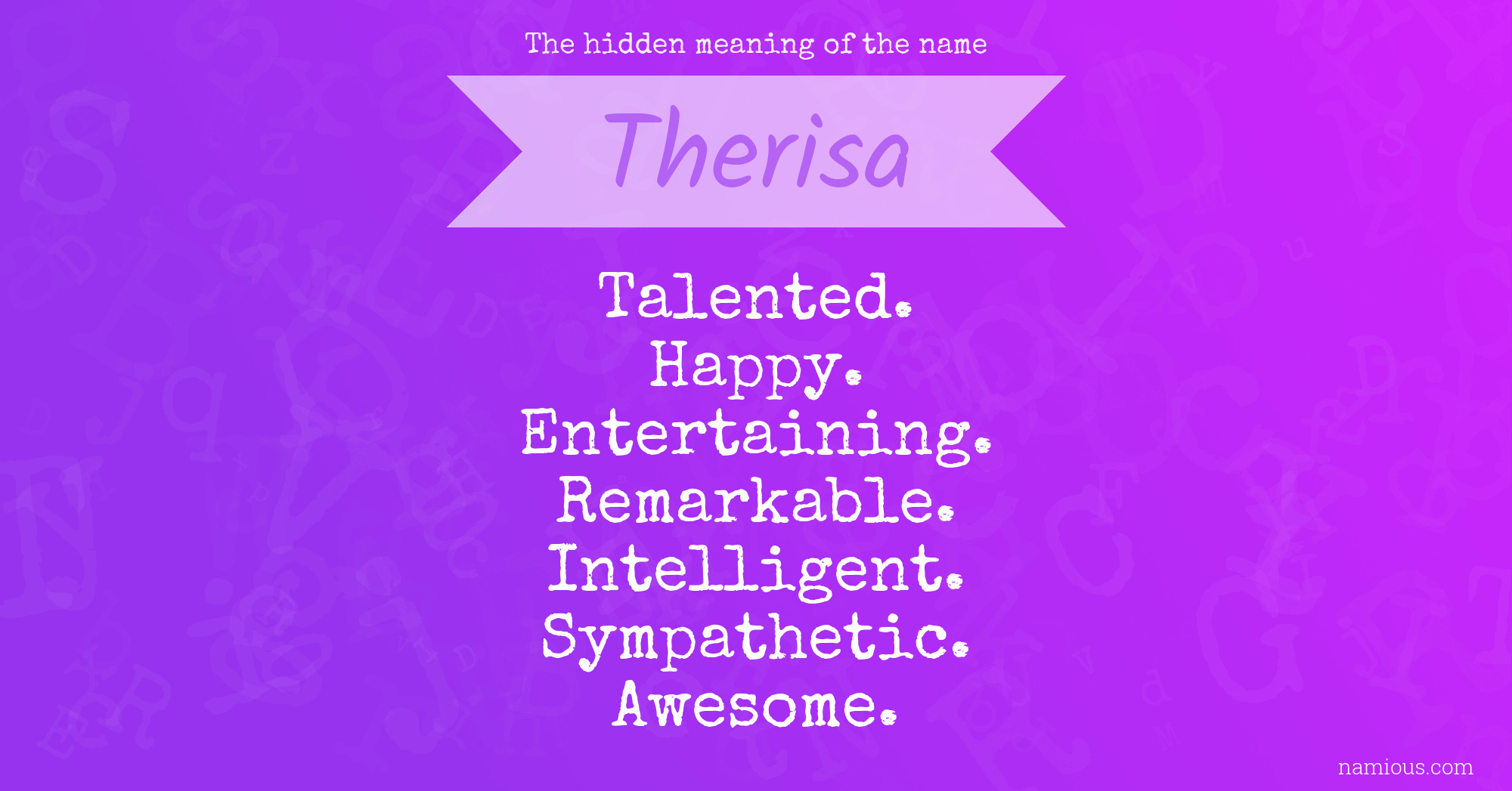 The hidden meaning of the name Therisa