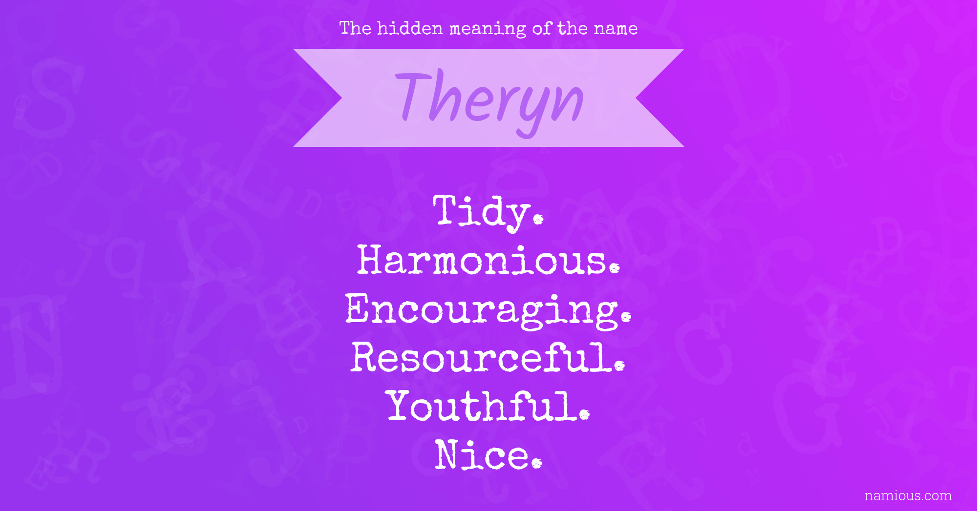 The hidden meaning of the name Theryn