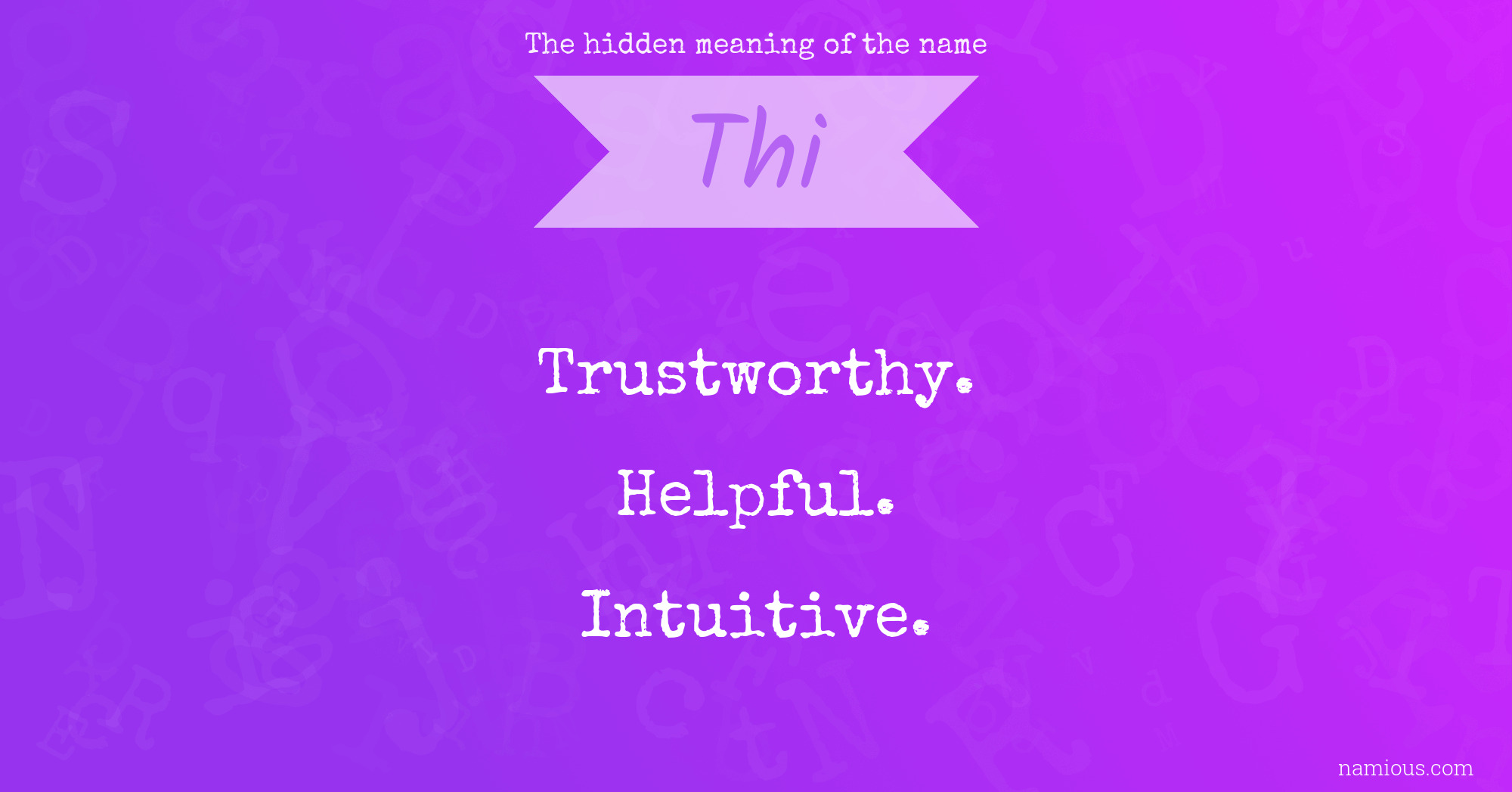 The hidden meaning of the name Thi