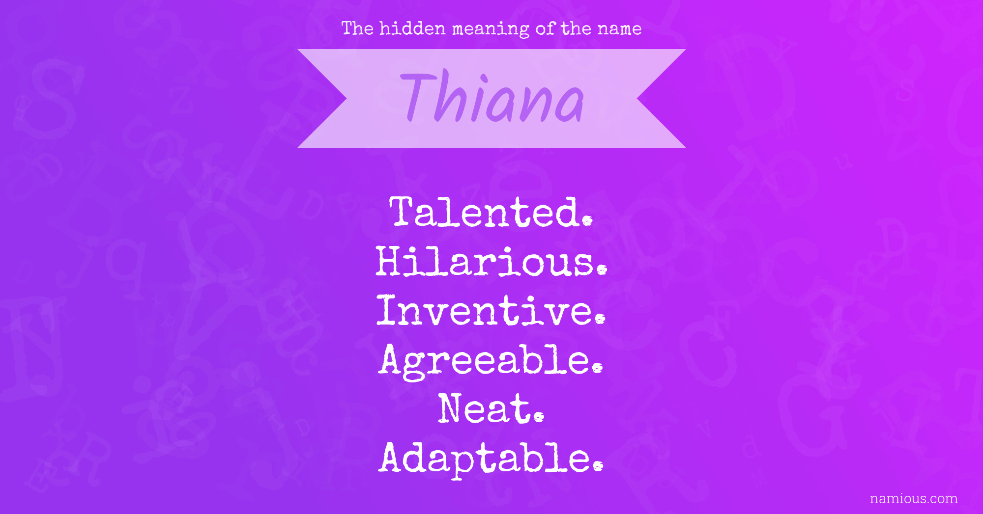 The hidden meaning of the name Thiana