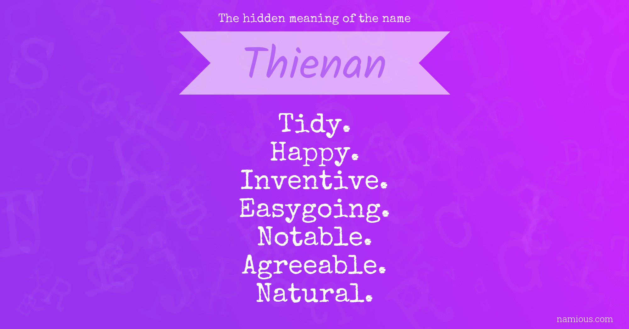 The hidden meaning of the name Thienan