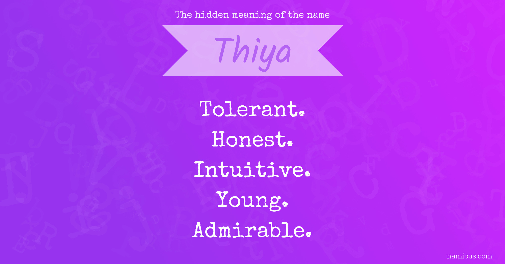 The hidden meaning of the name Thiya