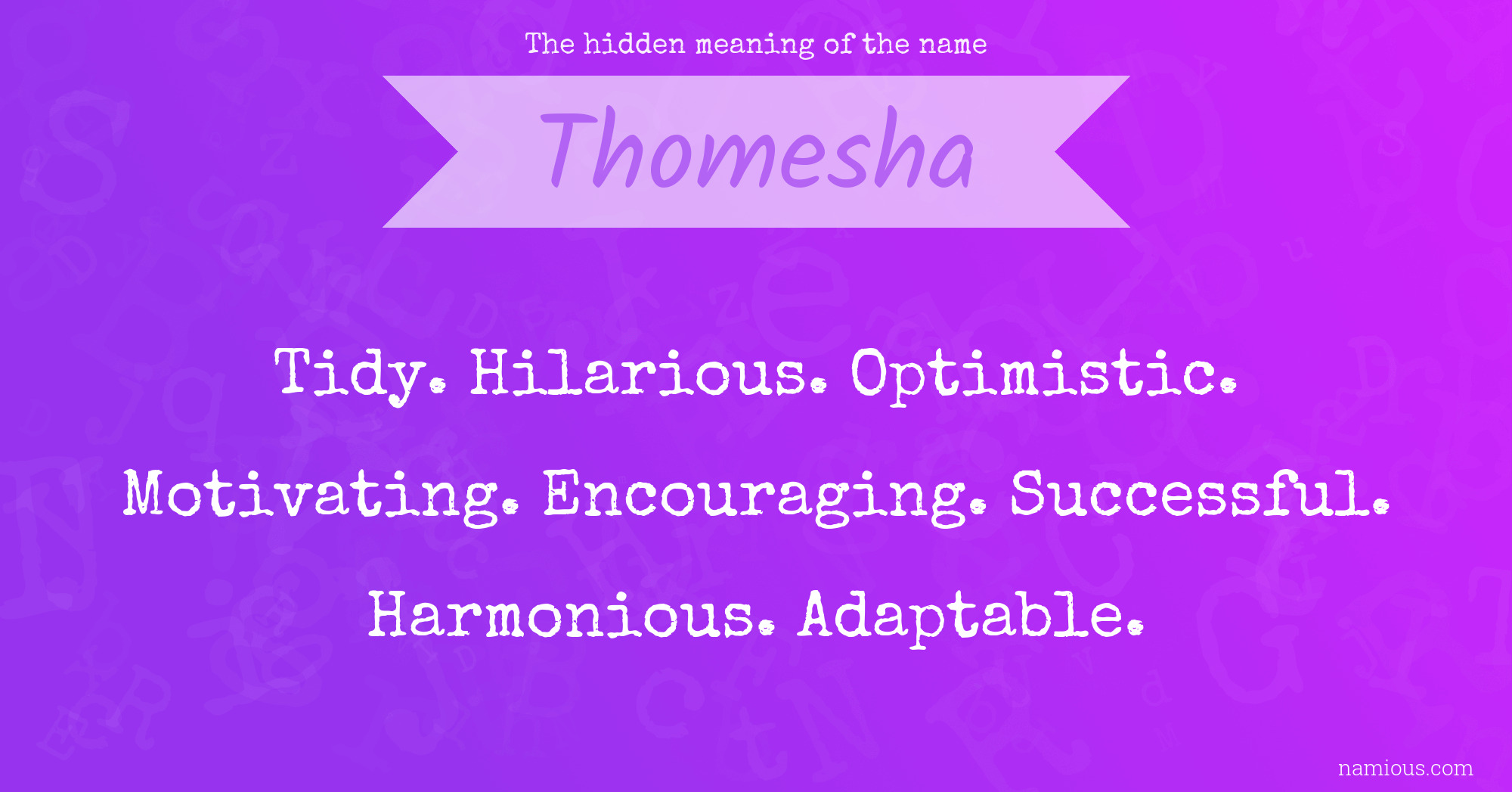 The hidden meaning of the name Thomesha