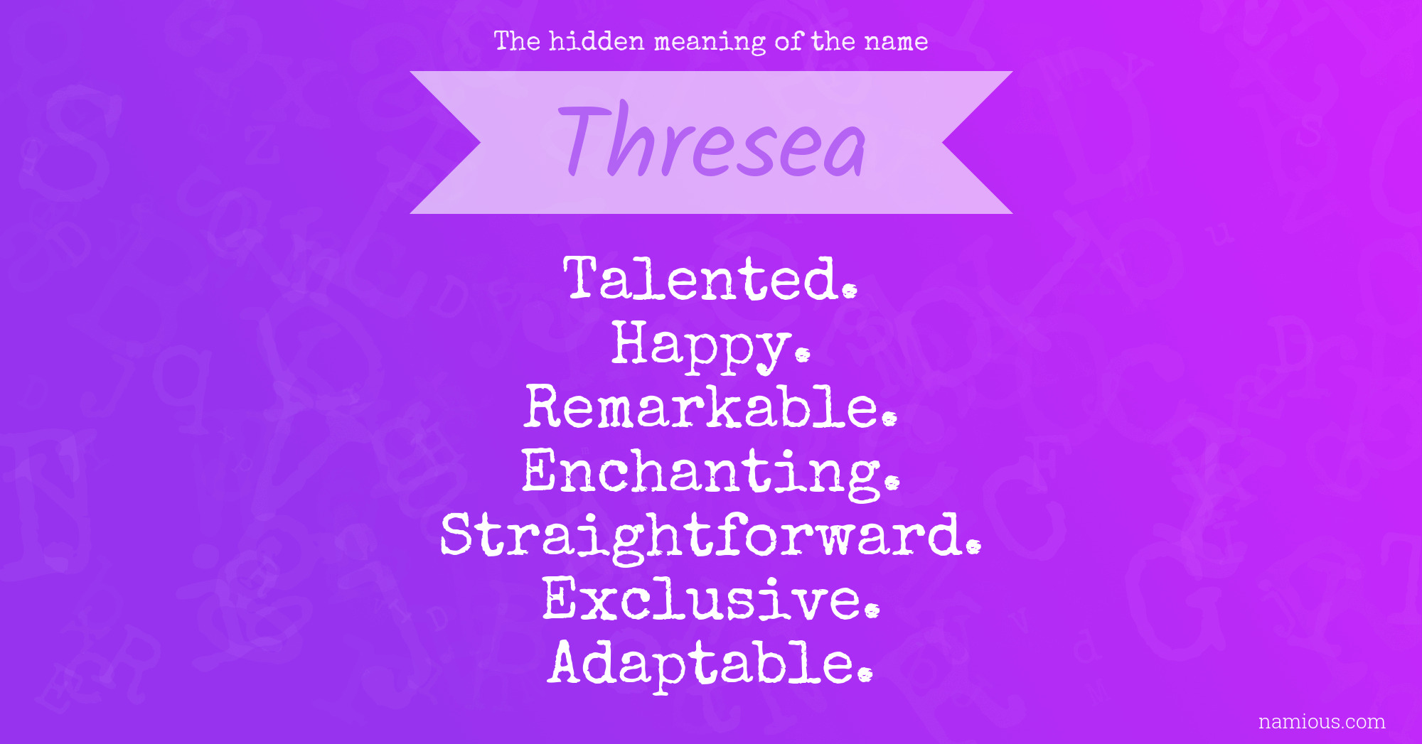 The hidden meaning of the name Thresea