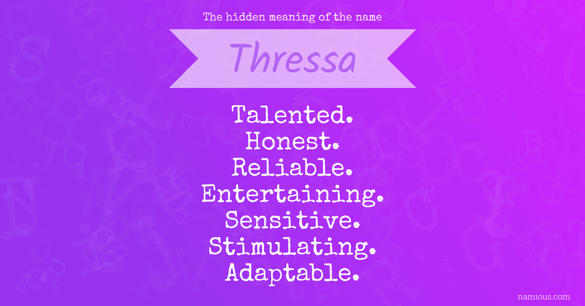 The hidden meaning of the name Thressa