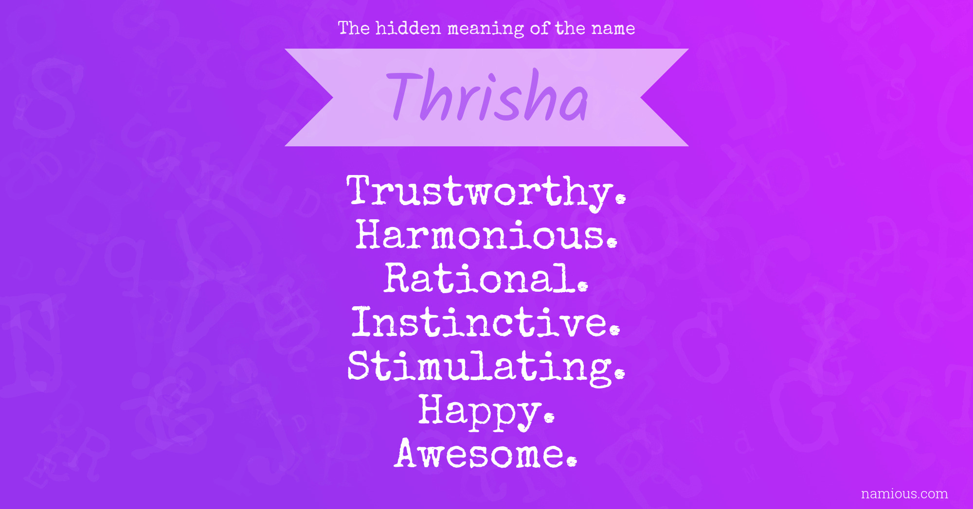 The hidden meaning of the name Thrisha