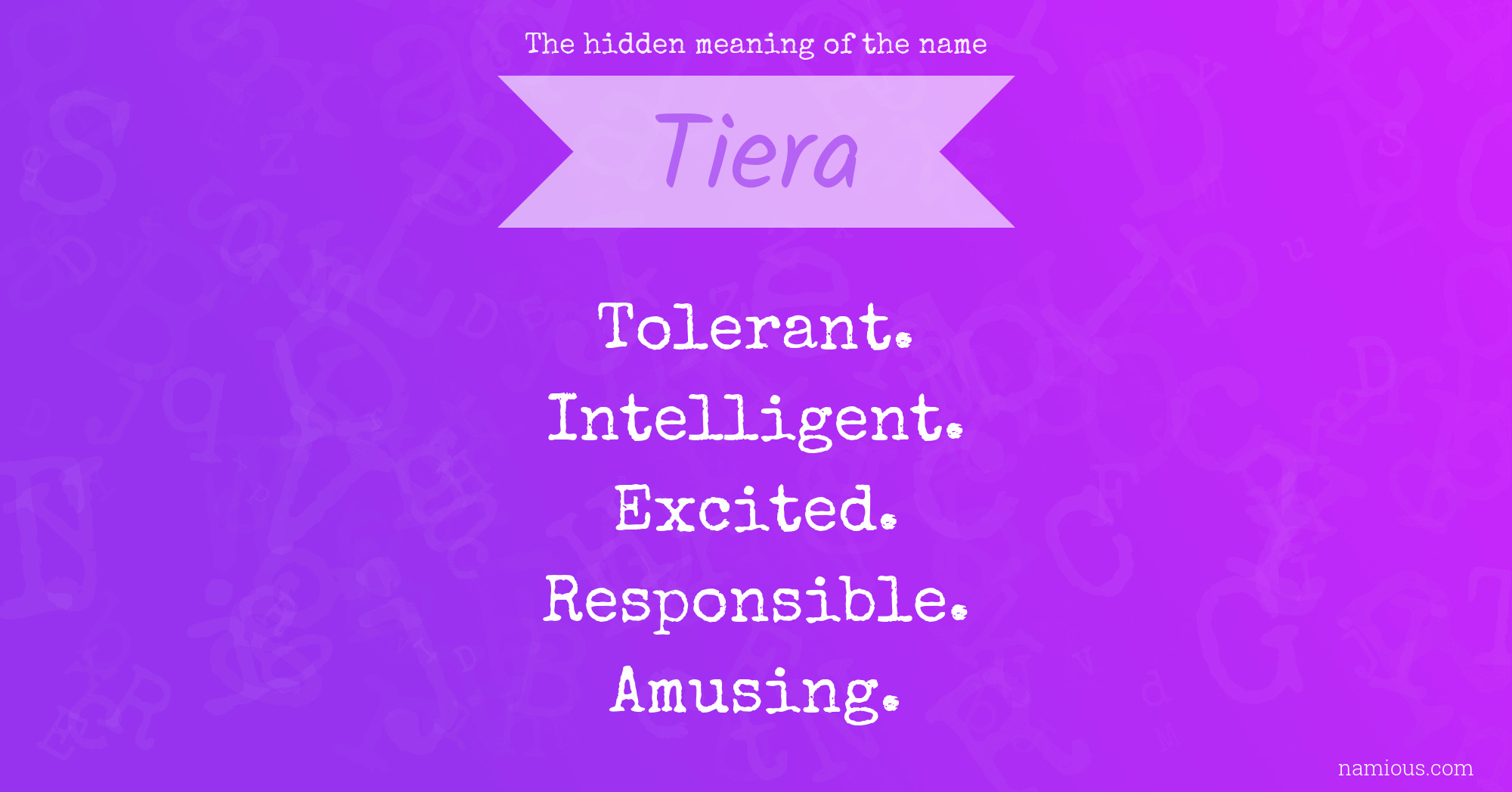 The hidden meaning of the name Tiera