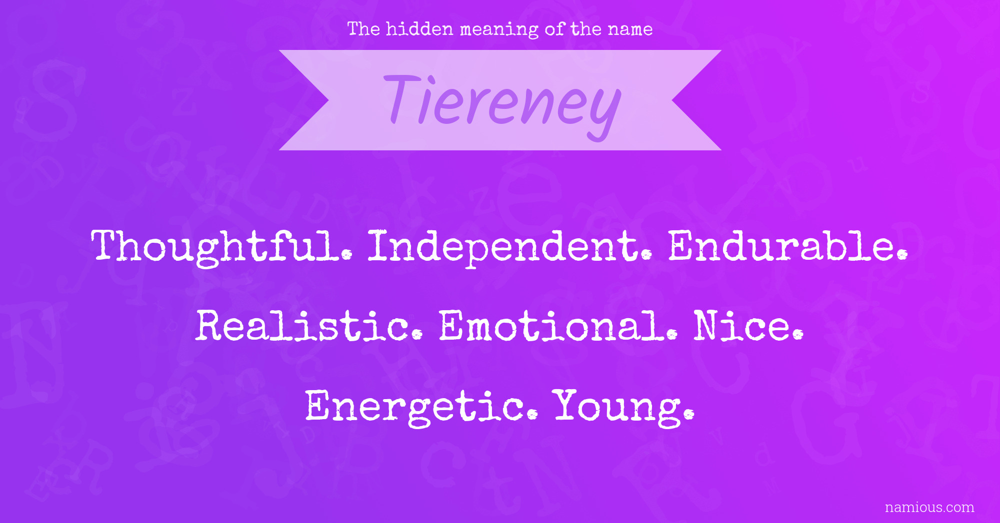 The hidden meaning of the name Tiereney