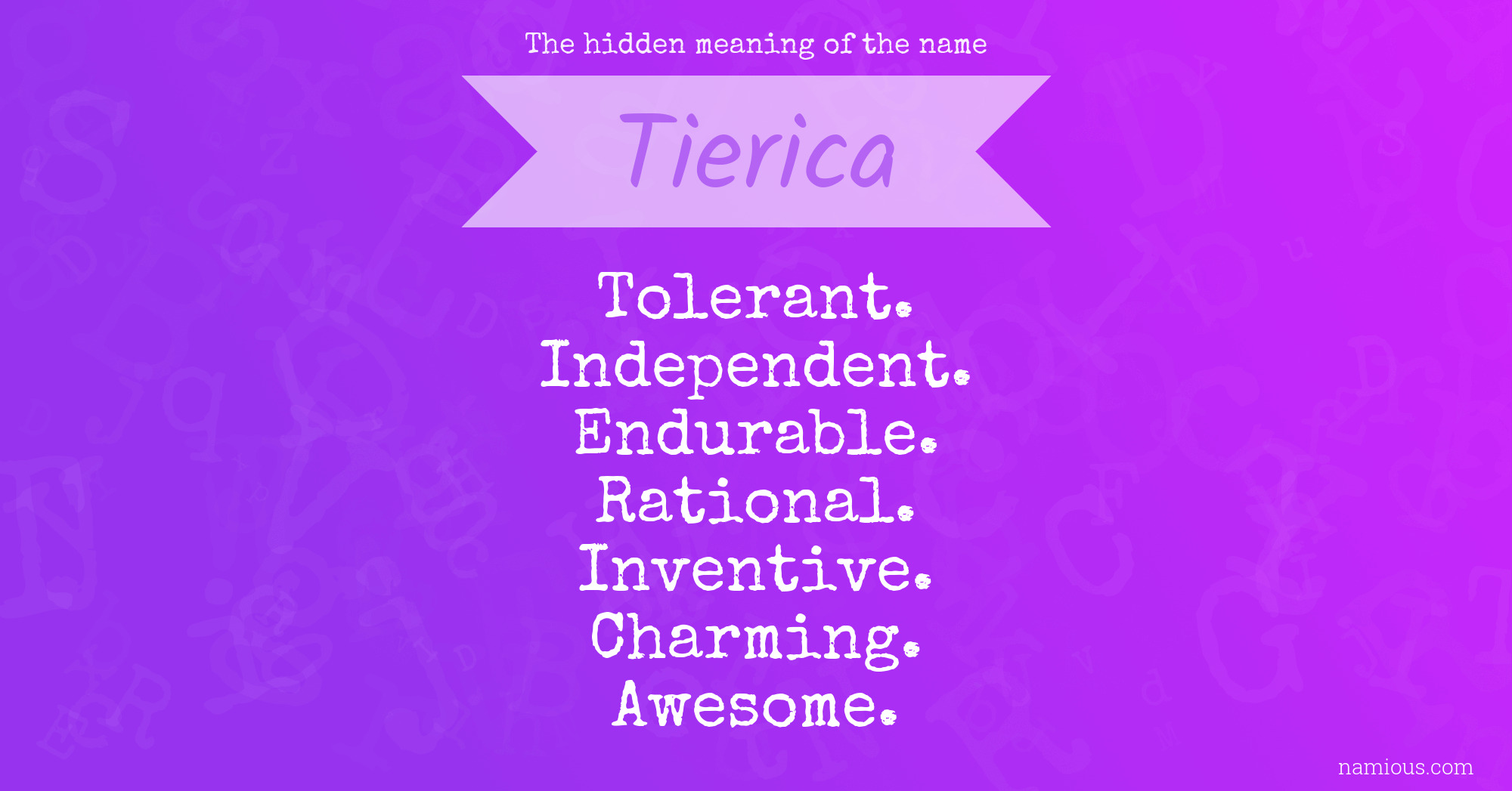 The hidden meaning of the name Tierica