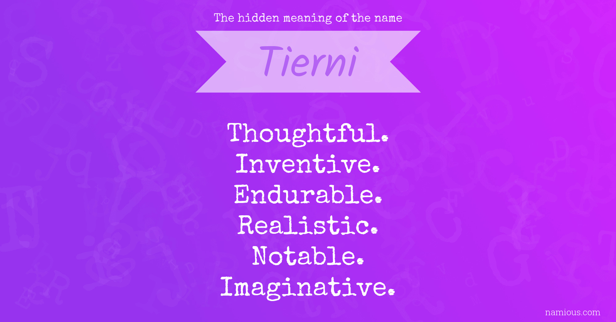 The hidden meaning of the name Tierni