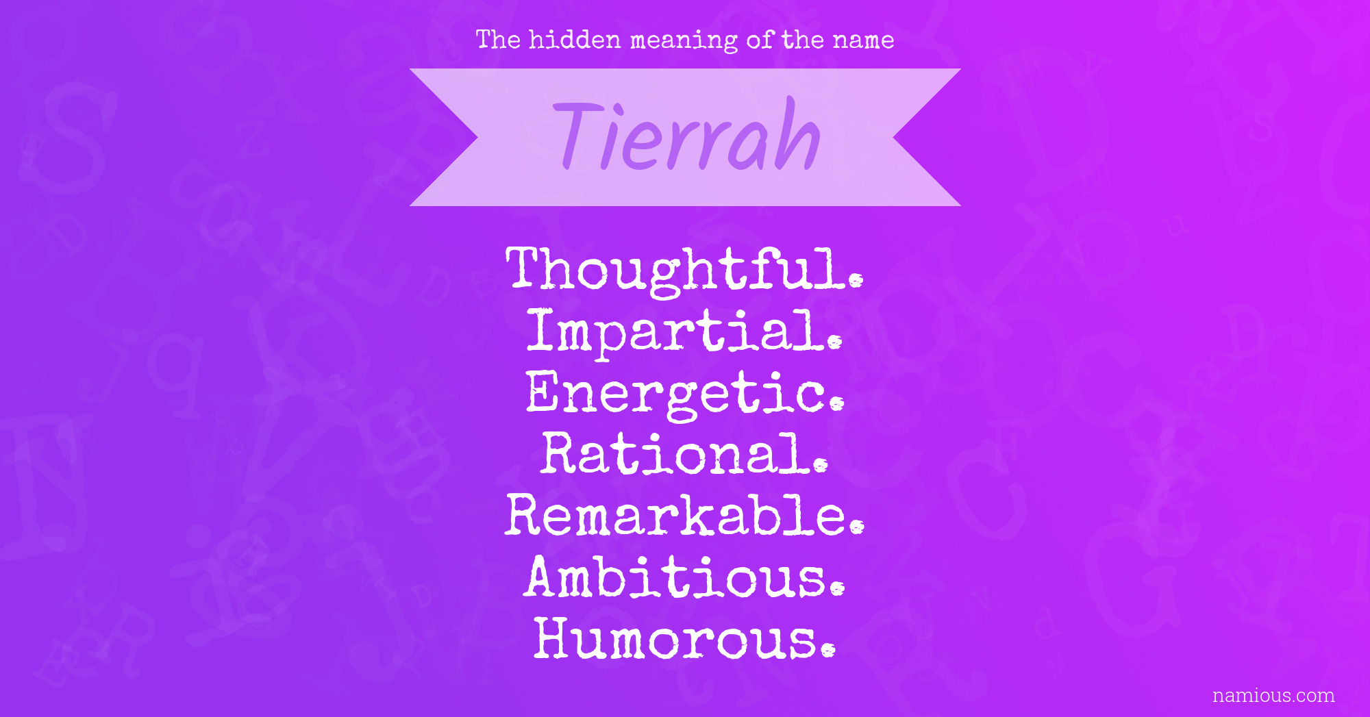 The hidden meaning of the name Tierrah