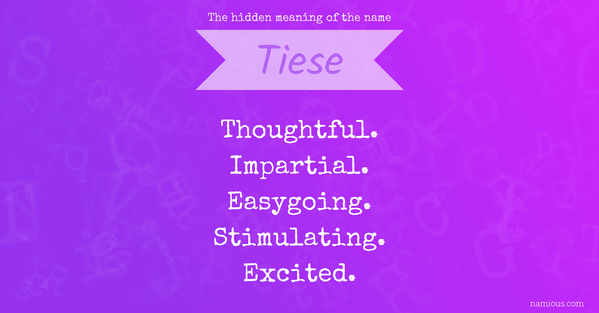 The hidden meaning of the name Tiese