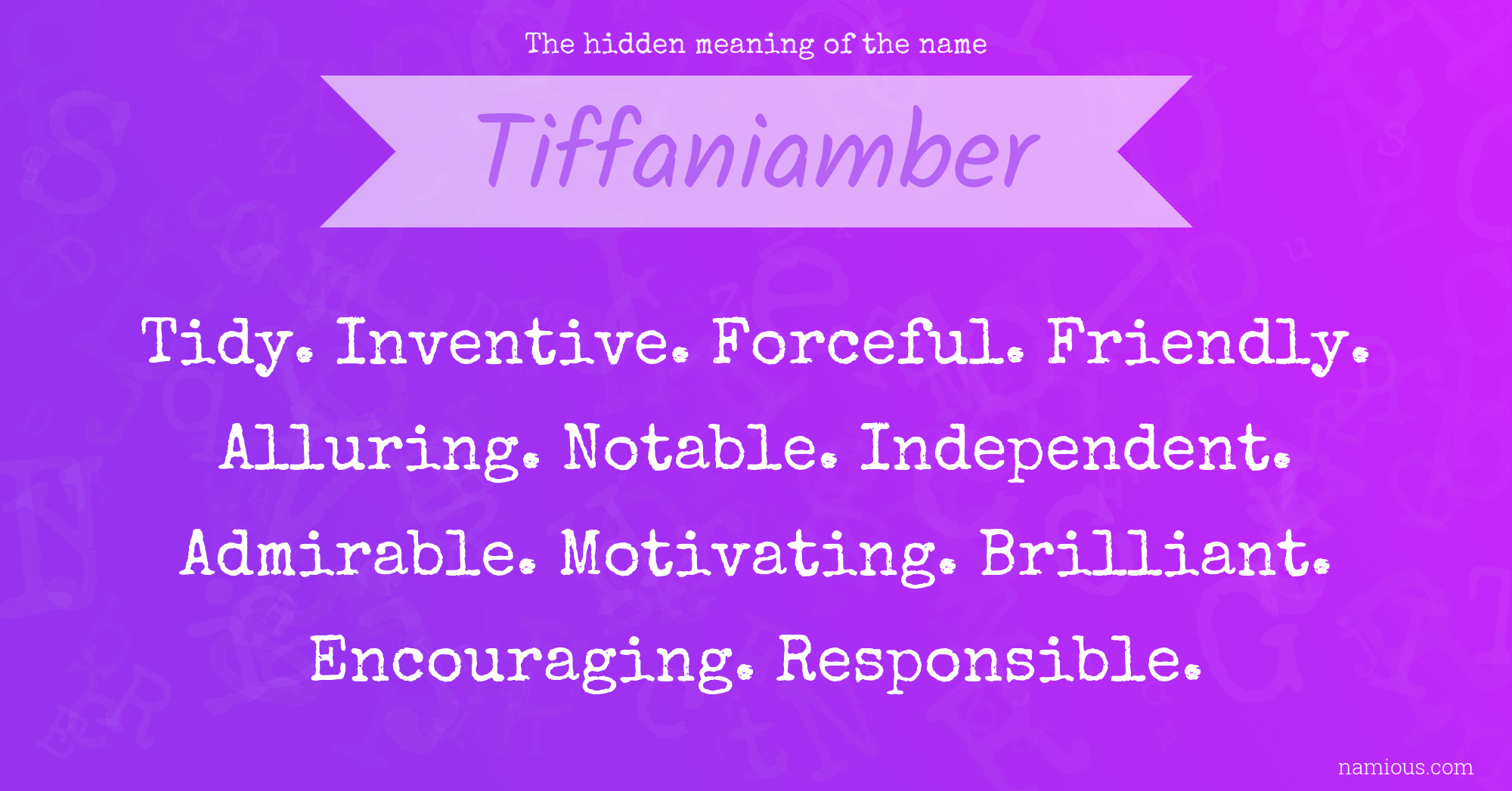 The hidden meaning of the name Tiffaniamber