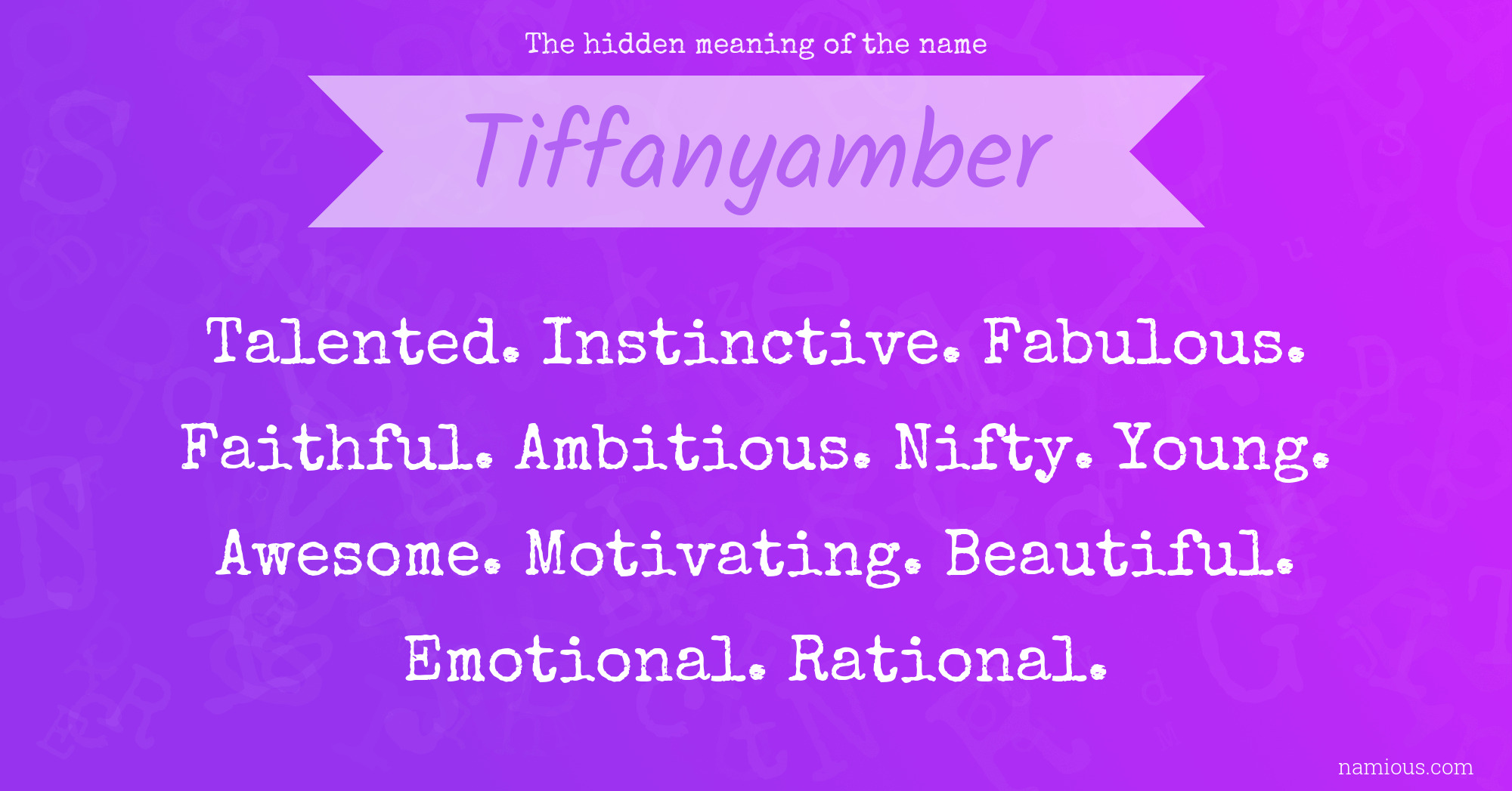 The hidden meaning of the name Tiffanyamber