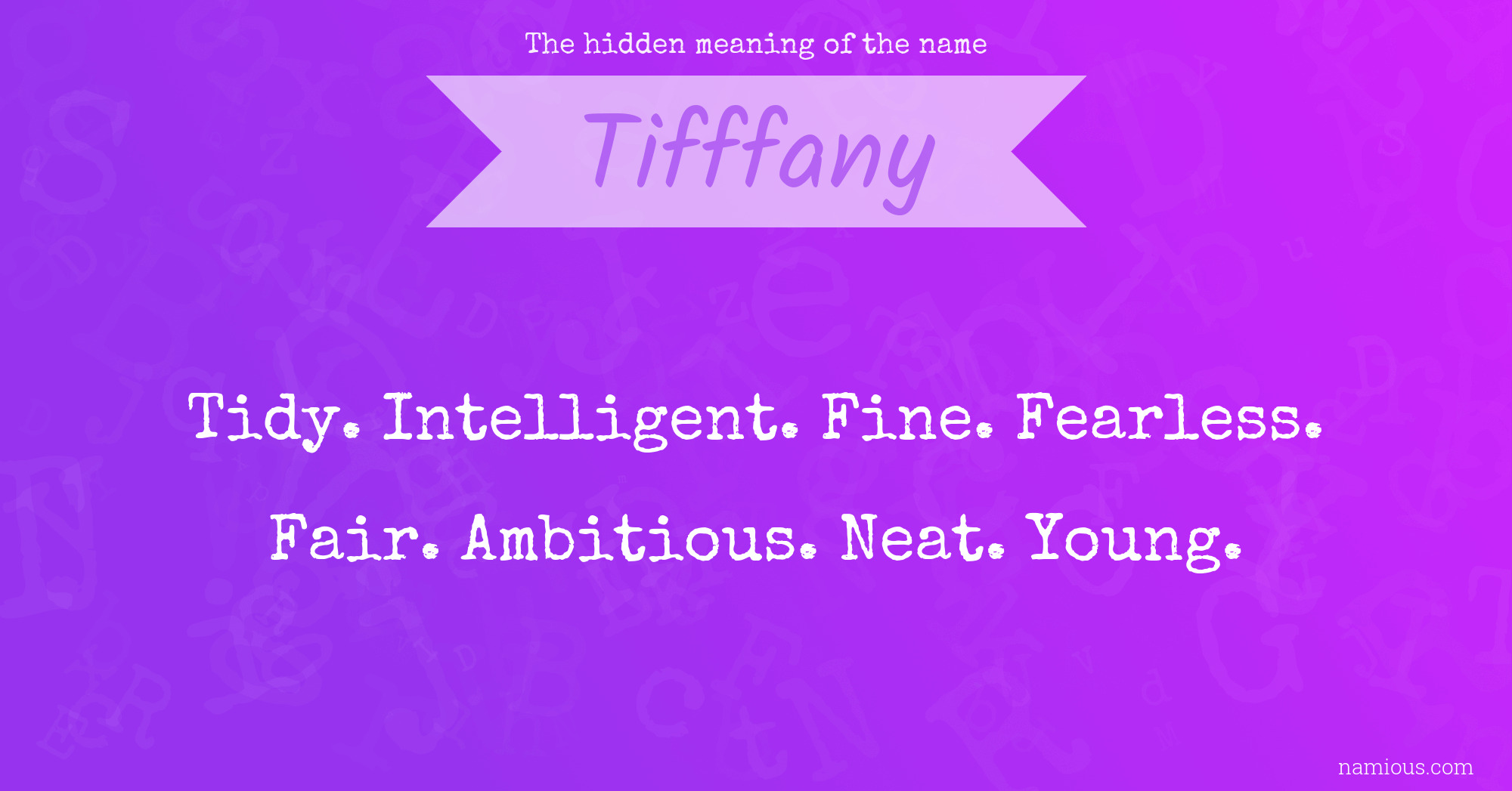 The hidden meaning of the name Tifffany