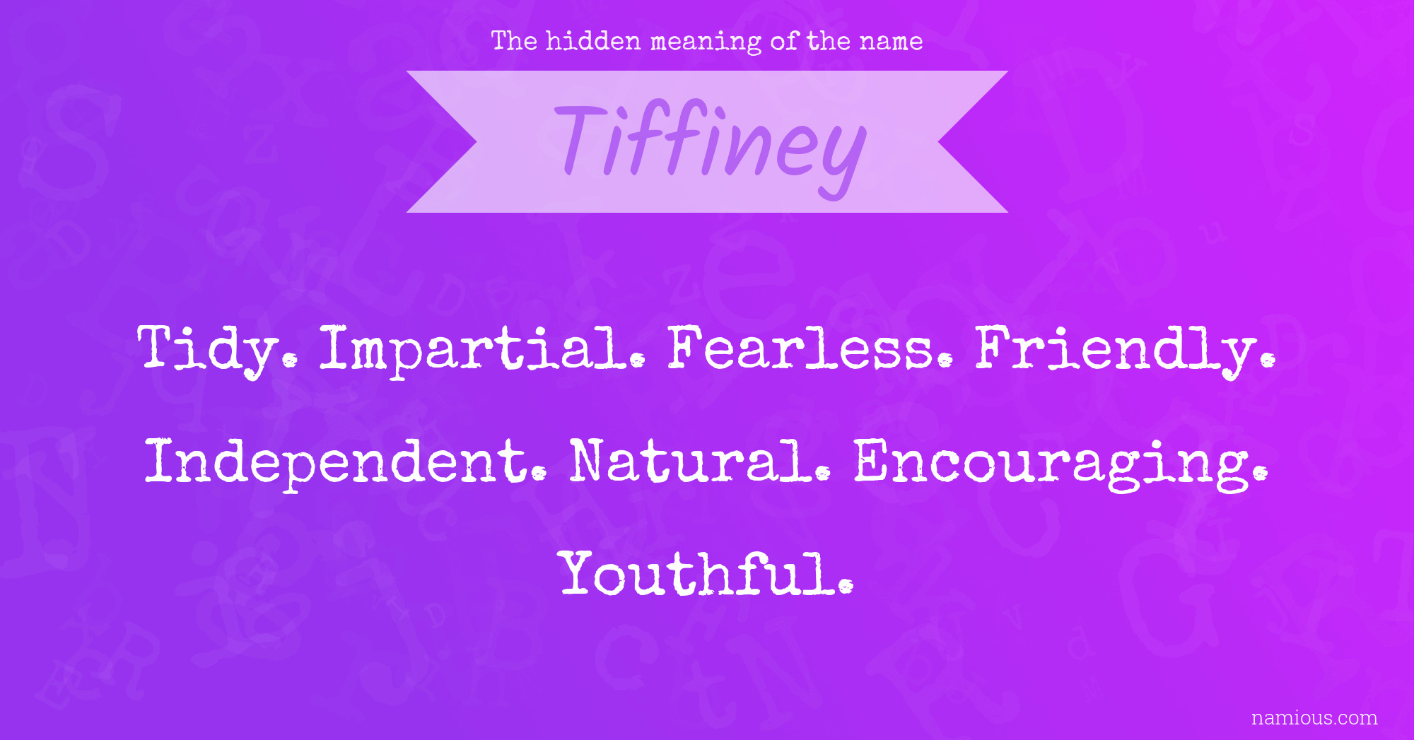 The hidden meaning of the name Tiffiney