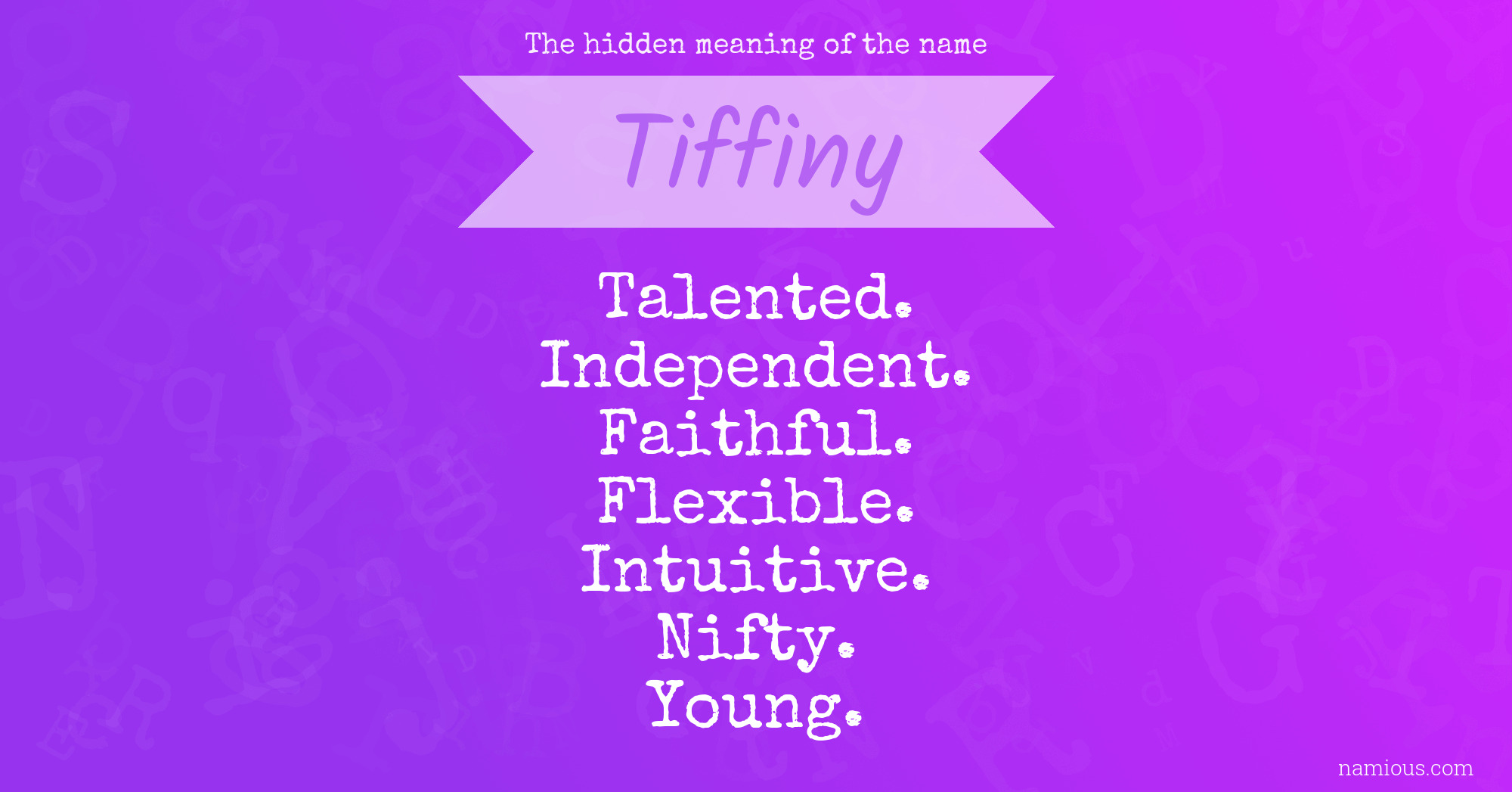 The hidden meaning of the name Tiffiny