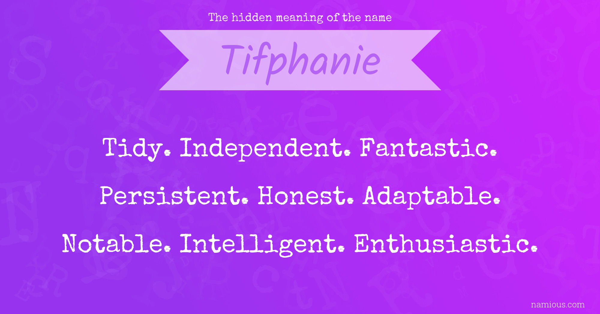 The hidden meaning of the name Tifphanie