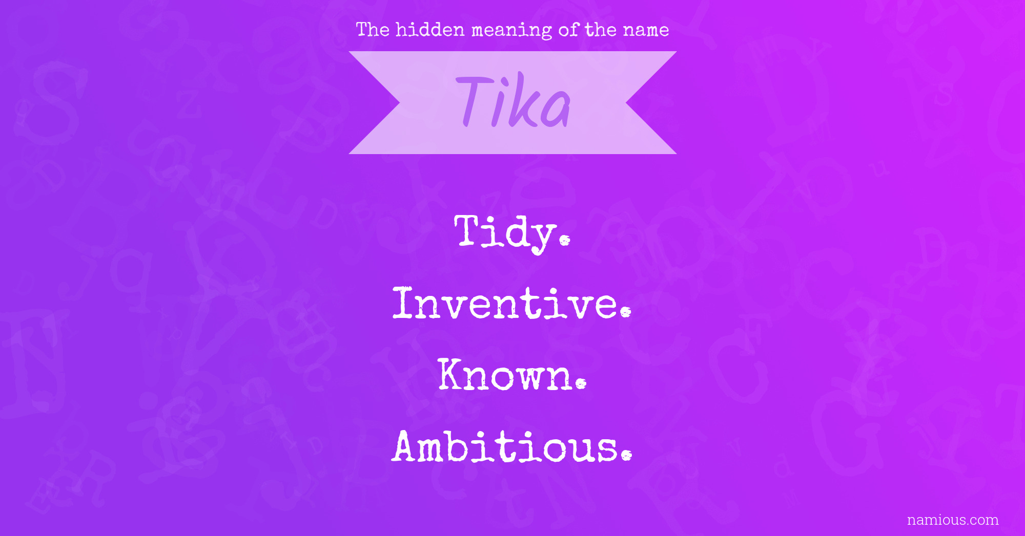 The hidden meaning of the name Tika