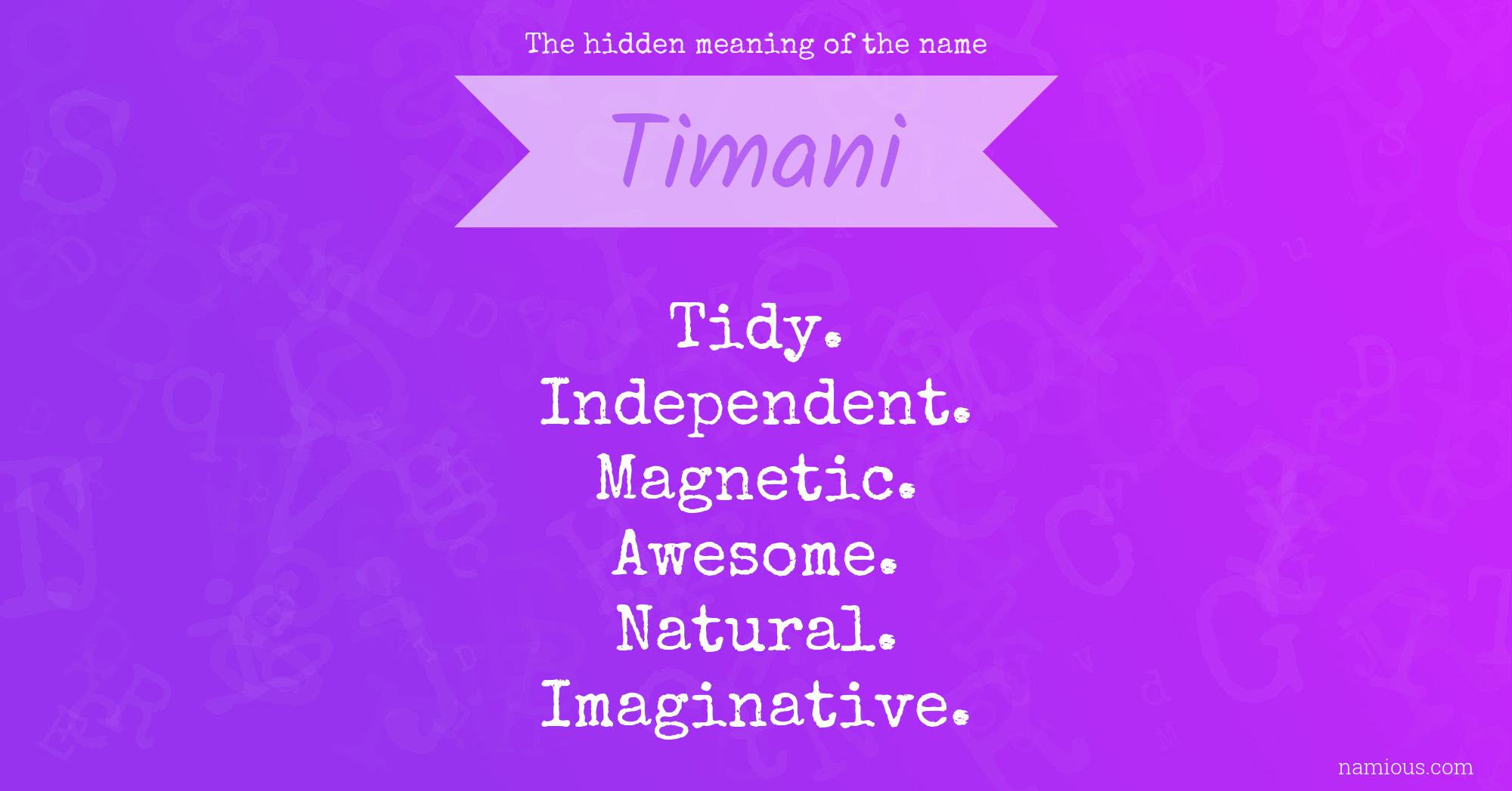 The hidden meaning of the name Timani