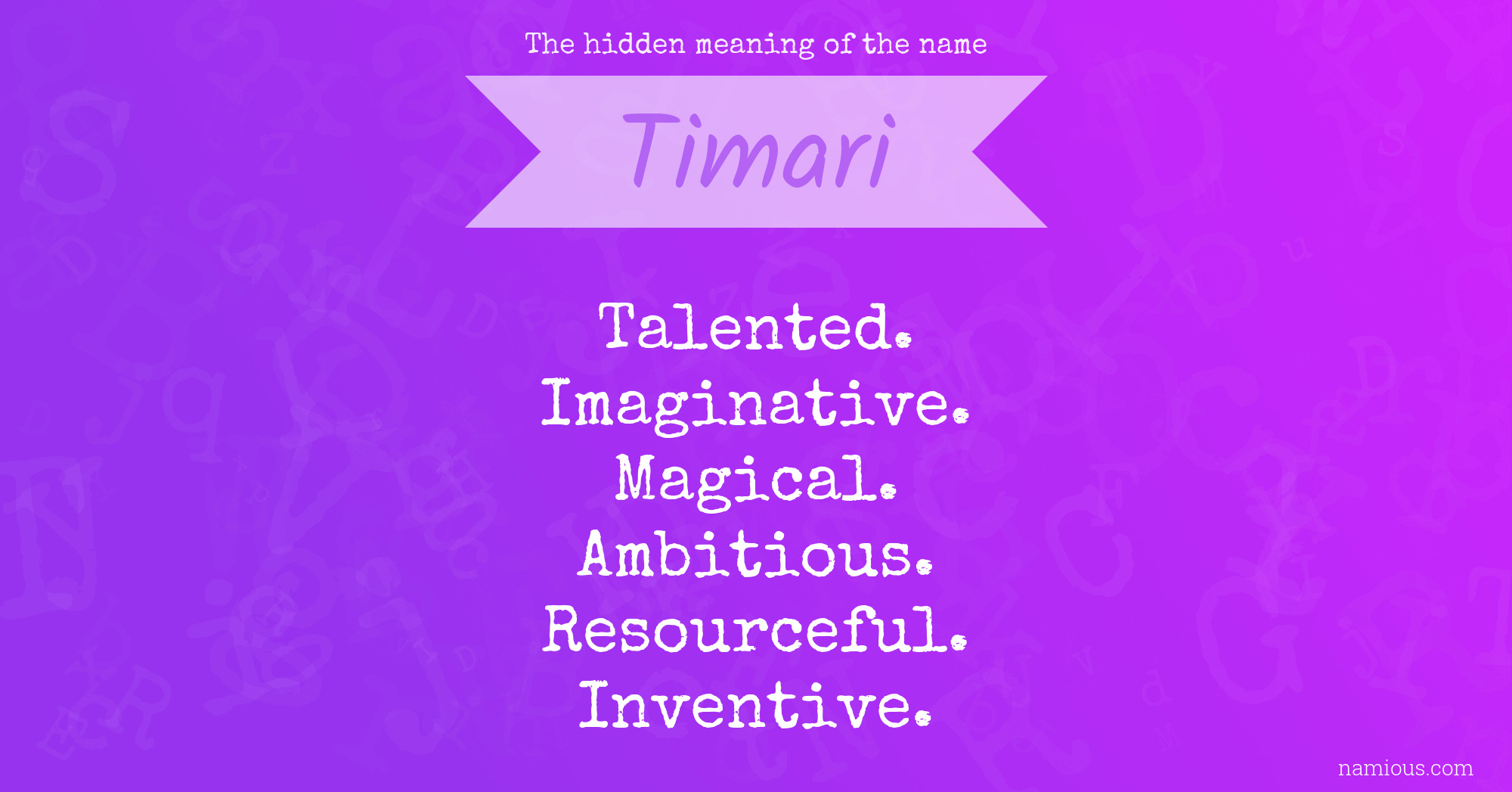 The hidden meaning of the name Timari