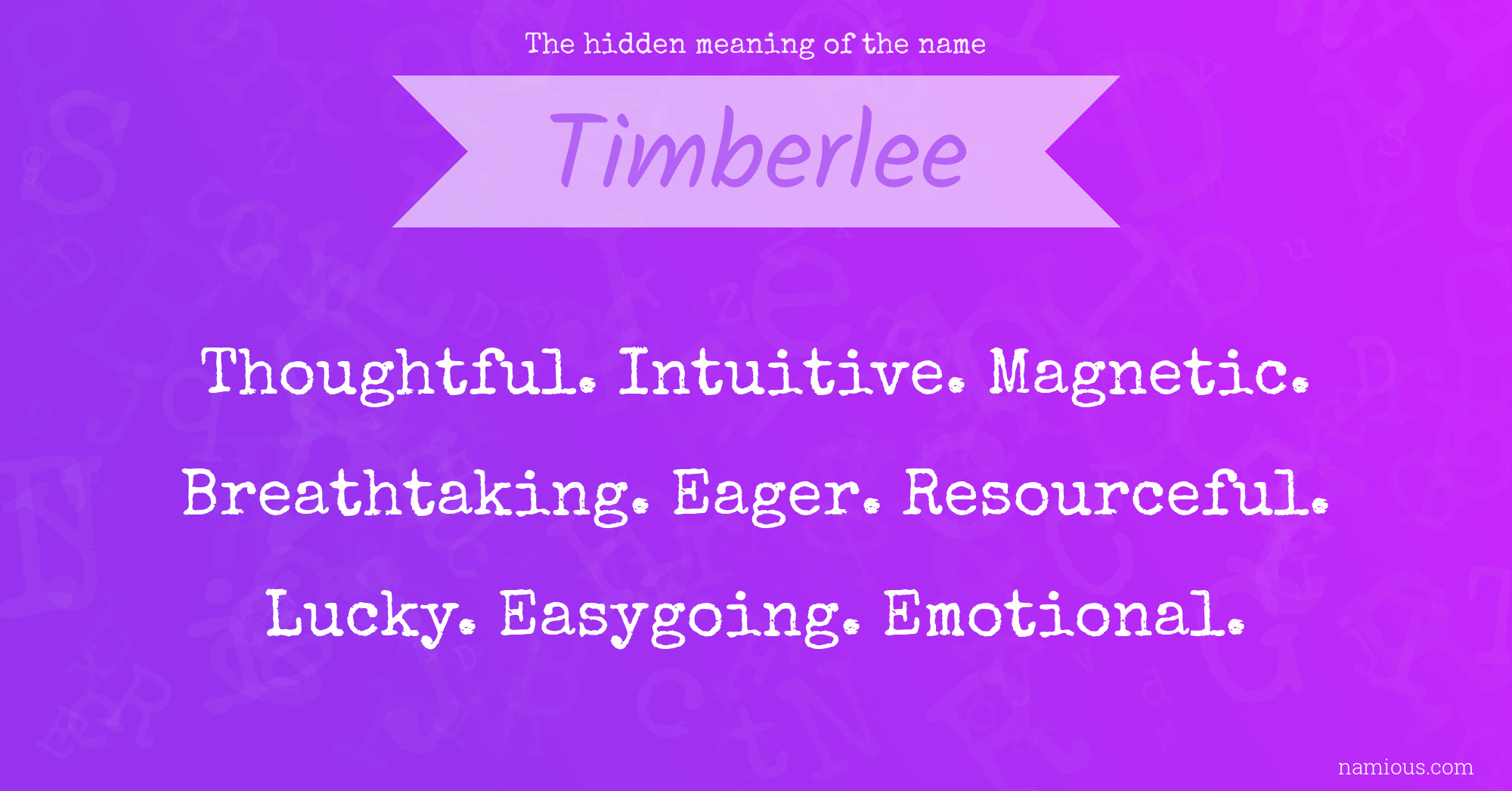 The hidden meaning of the name Timberlee