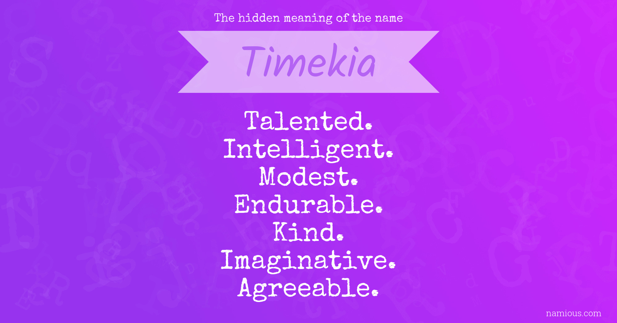 The hidden meaning of the name Timekia