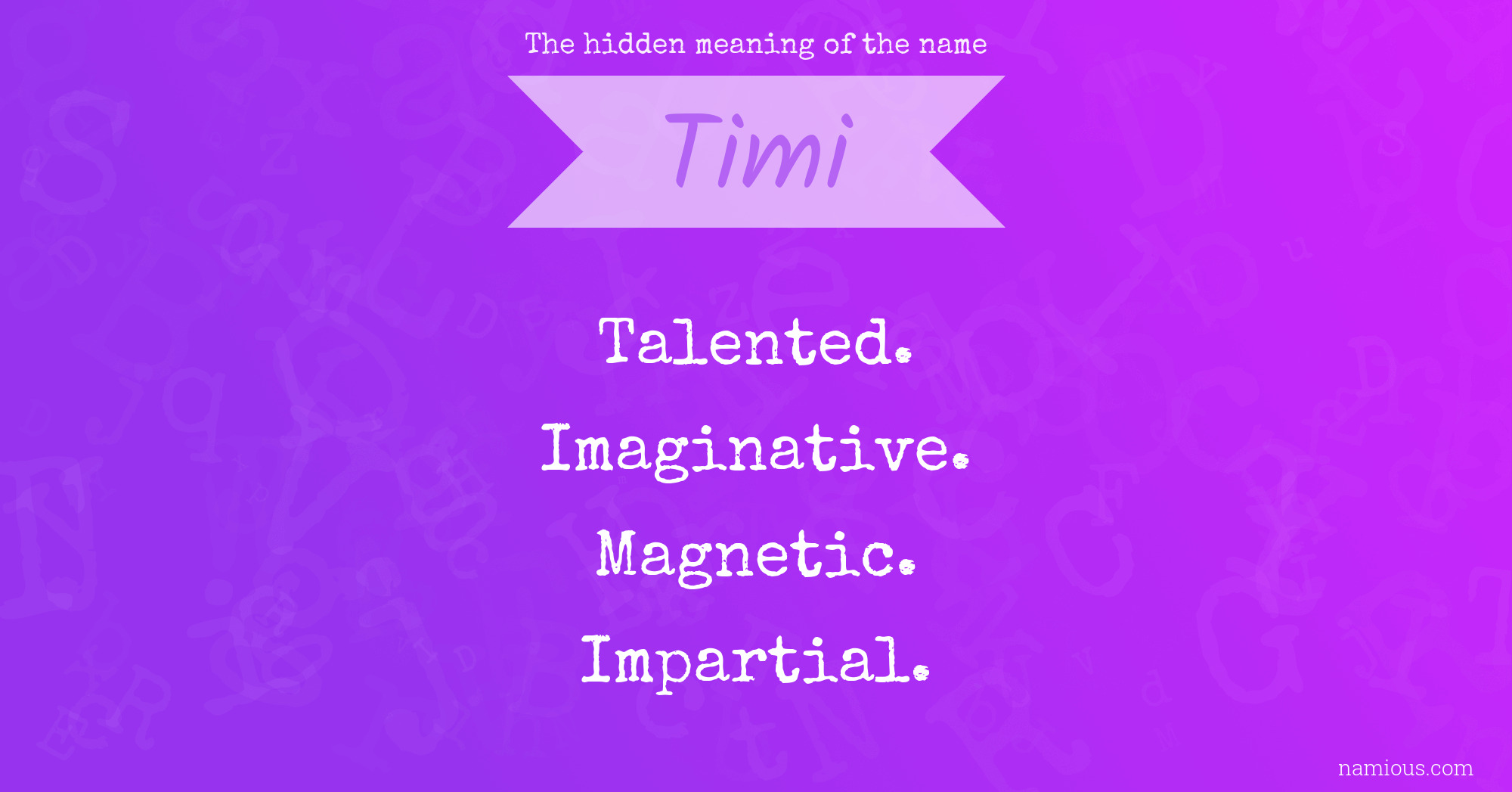 The hidden meaning of the name Timi