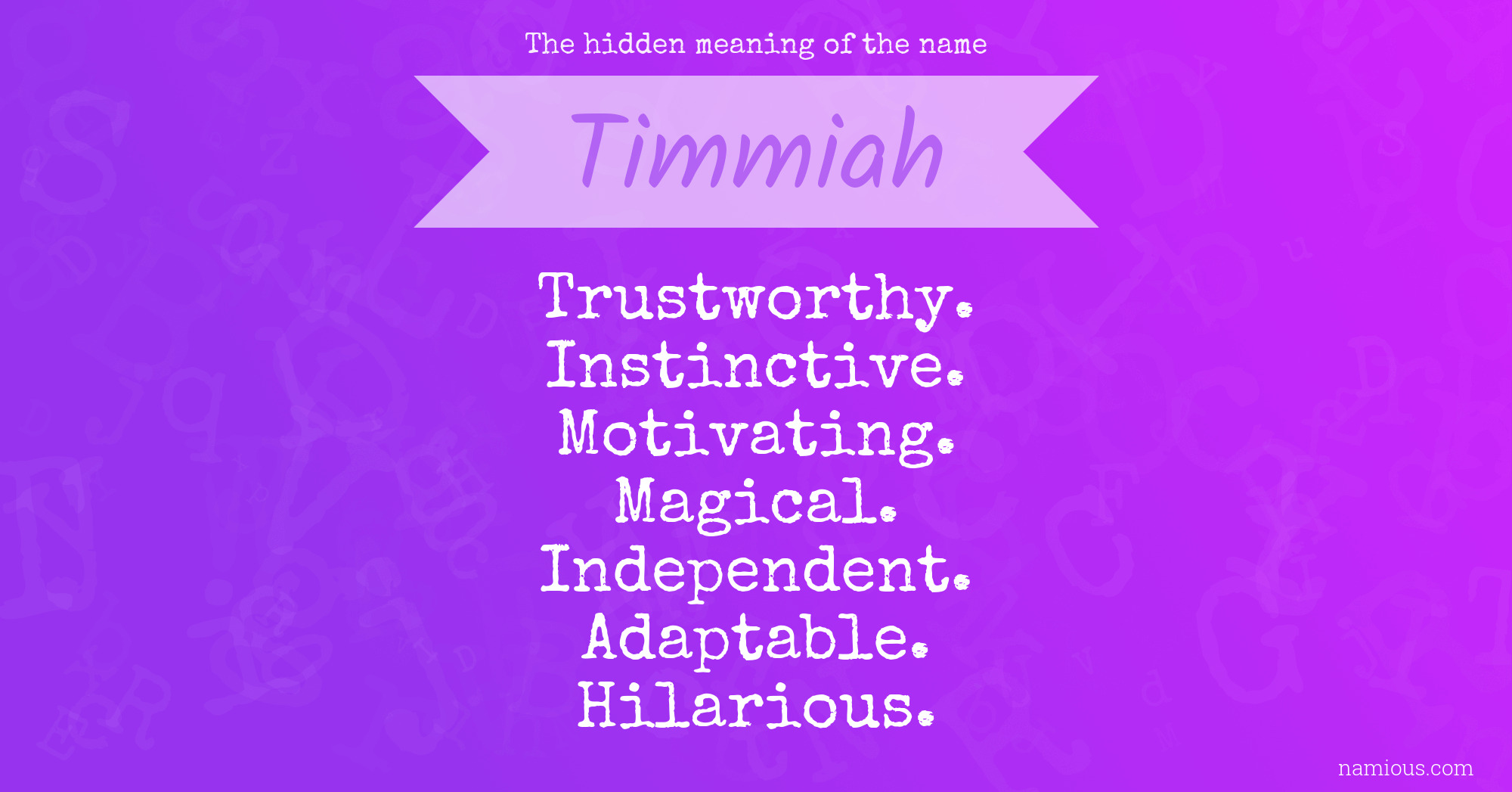 The hidden meaning of the name Timmiah