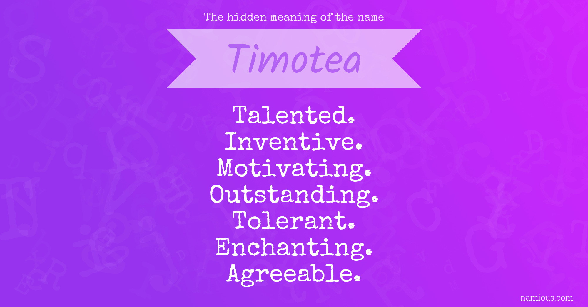 The hidden meaning of the name Timotea