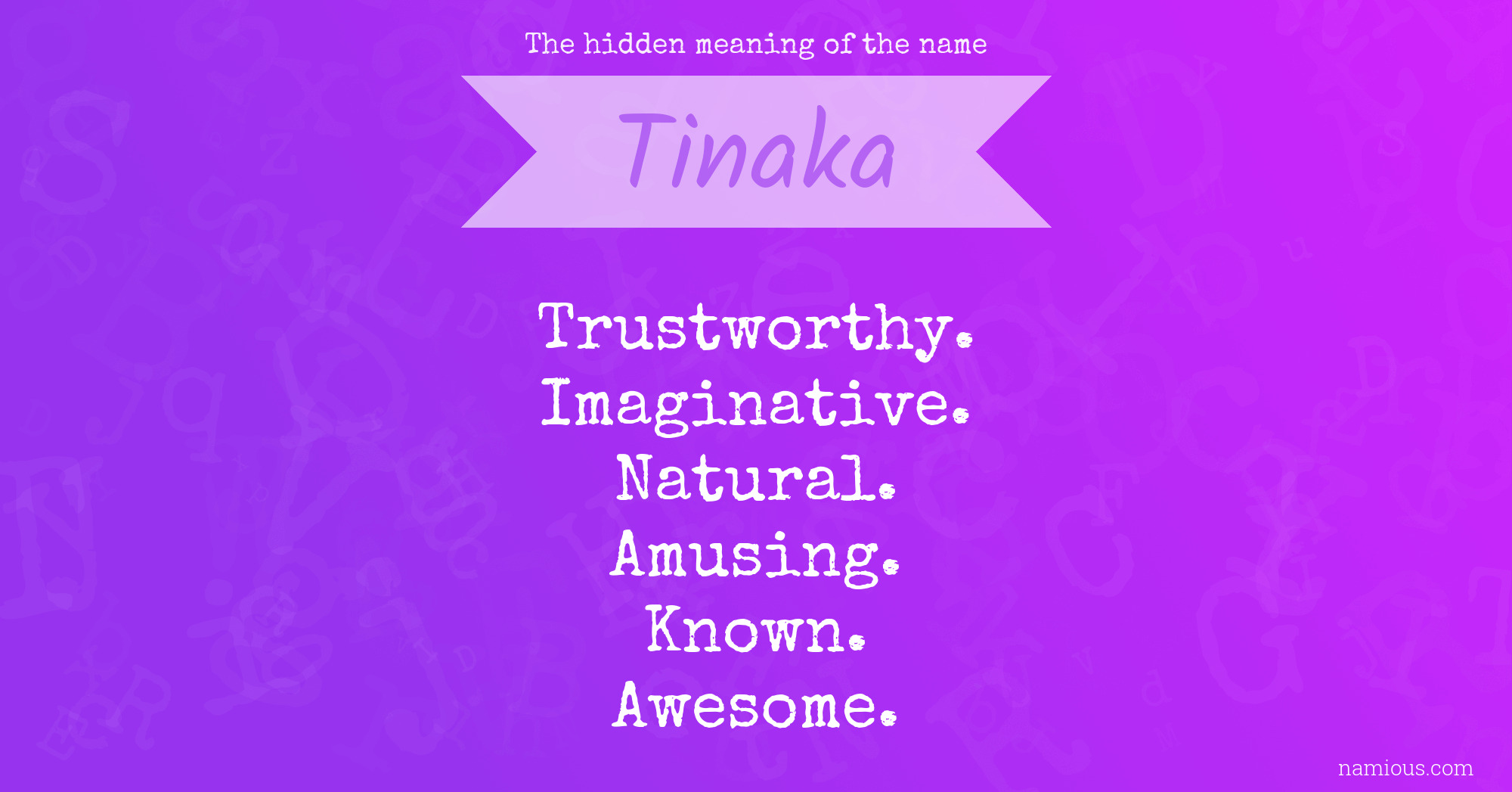 The hidden meaning of the name Tinaka