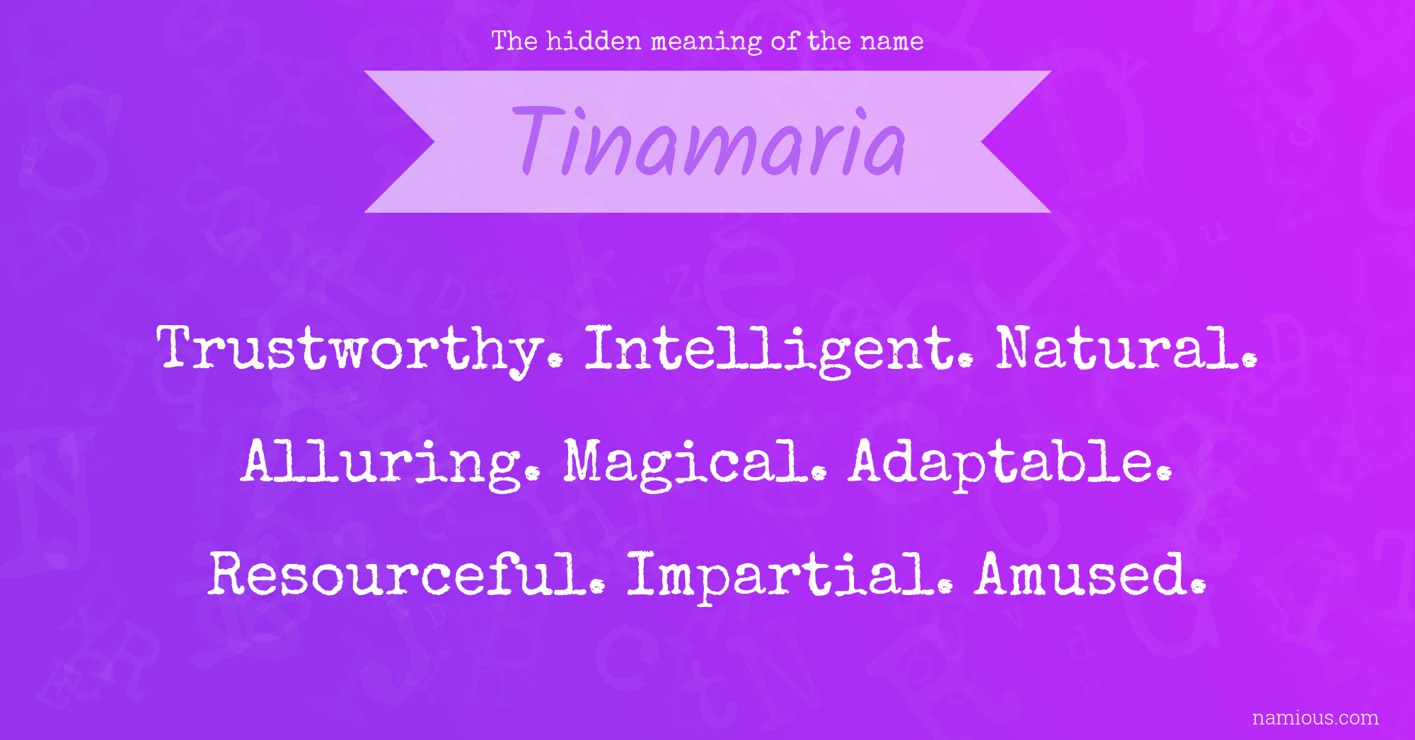 The hidden meaning of the name Tinamaria